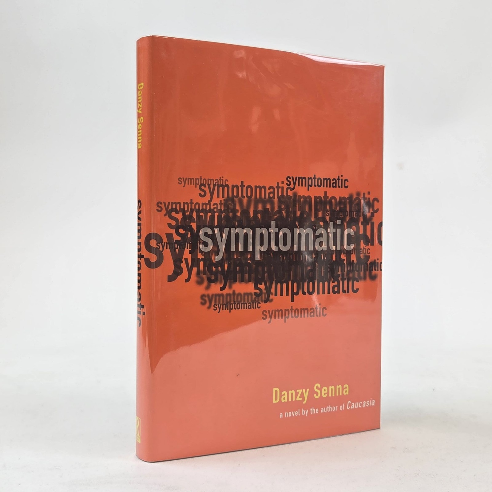 Danzy Senna / SYMPTOMATIC Signed 1st Edition 2004