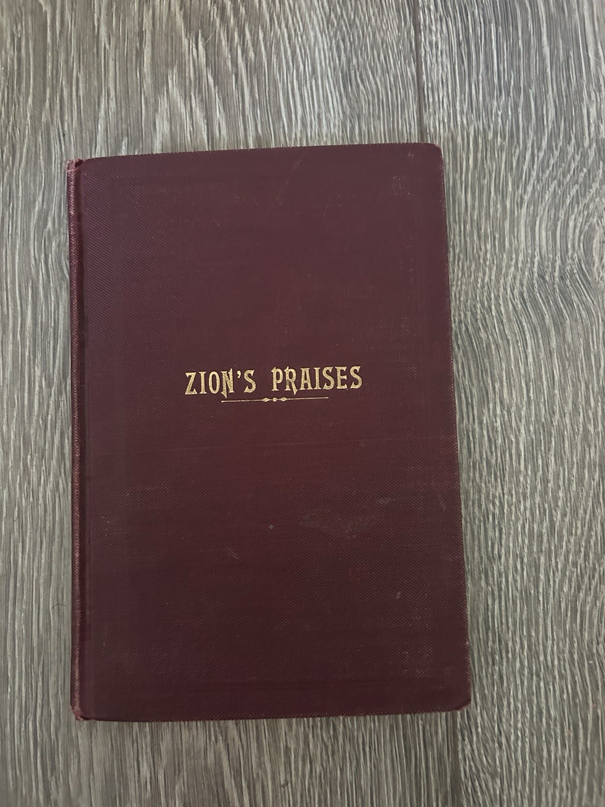 ZION PRAISES 1924 Hymnal
