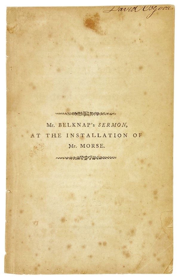 Jeremy Belknap / Sermon preached at the installation of Jedidiah Morse 1789