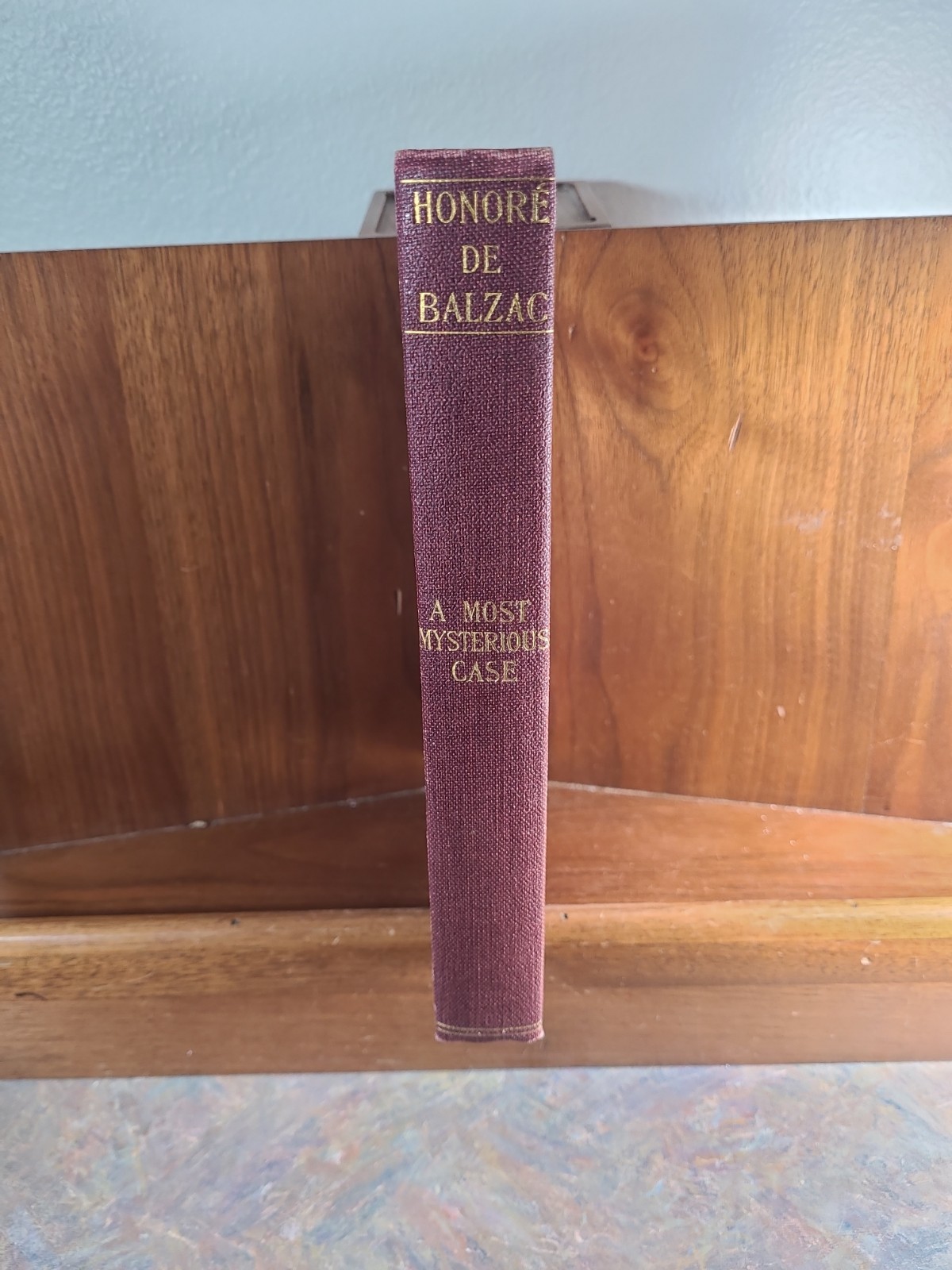 Honore De Balzac In Twenty-five Volumes, Volume 17, A Most Mysterious Case, HC