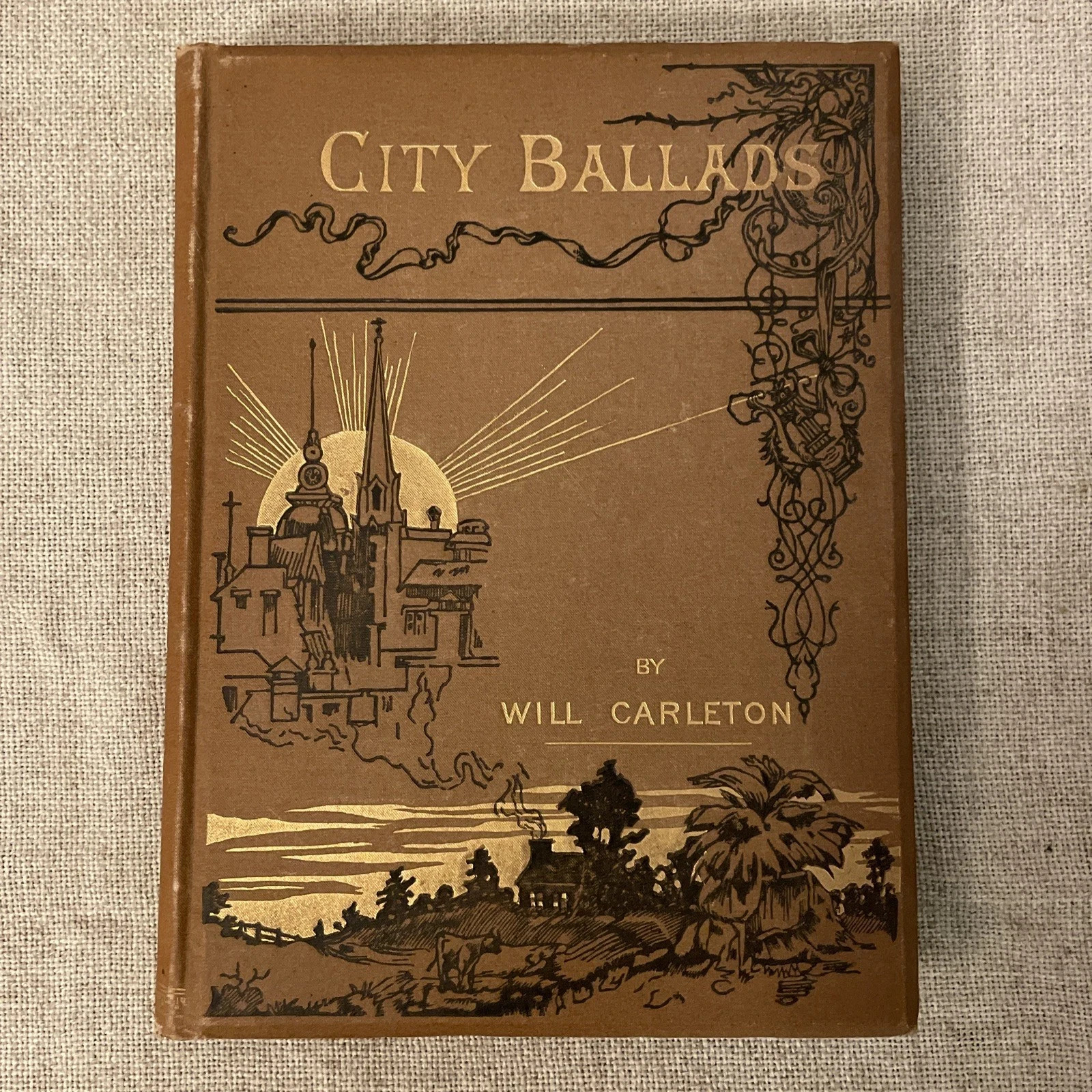 CITY BALLADS 1st Edition by Will Carleton Hardcover Illustrated Gold Gilt