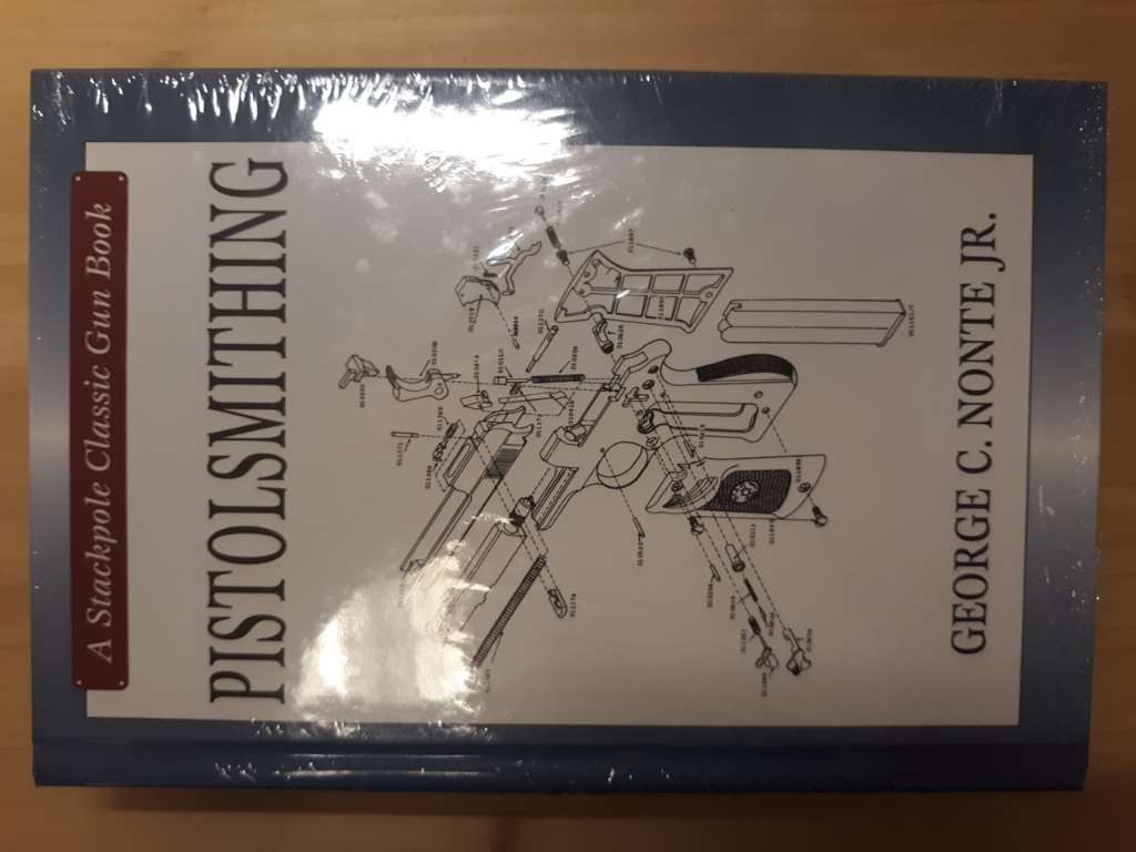 Pistolsmithing (Stackpole Classic Gun Books) by Nonte Jr., George C. Stackpole