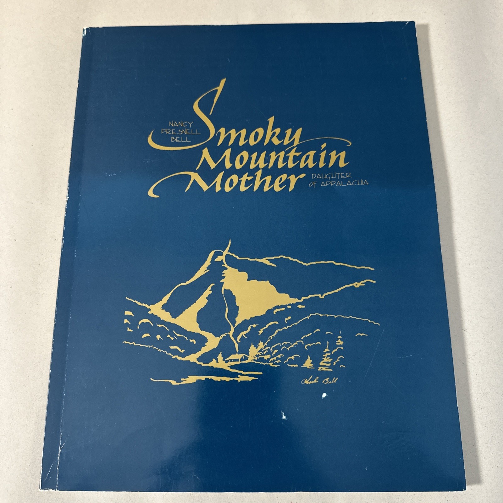 Smoky Mountain Mother 1999 Cocke County Tennessee Bell Family Genealogy Book