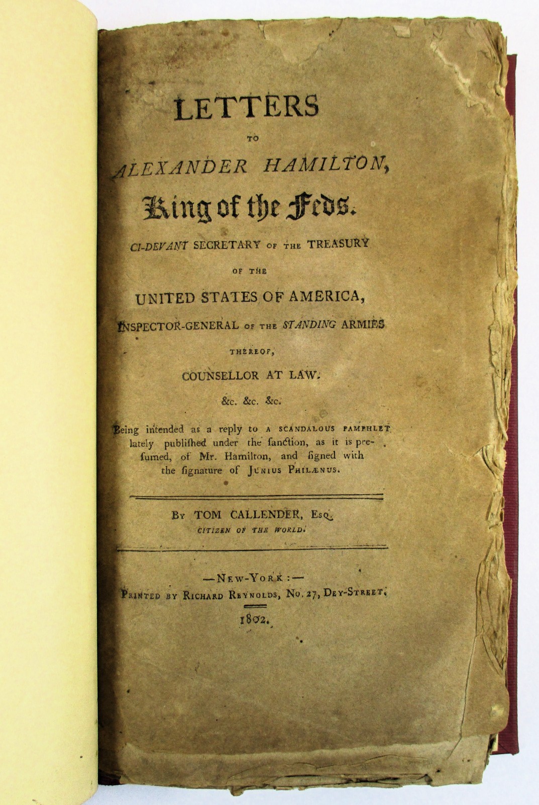 „Letters to Alexander Hamilton, King of the Feds“ Tom Callender – 1802 Hardcover