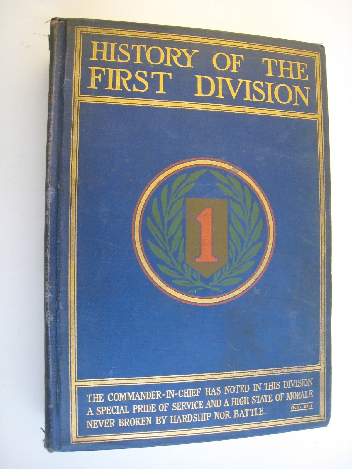 HISTORY Of THE FIRST DIVISION 1917-1919 FIRST EDITION 1922