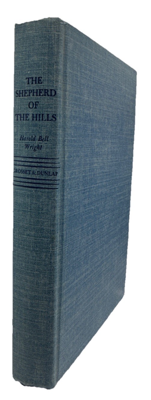 The Shepherd Of The Hills by Harold Bell Wright – Vintage G & D Signed Hardcover