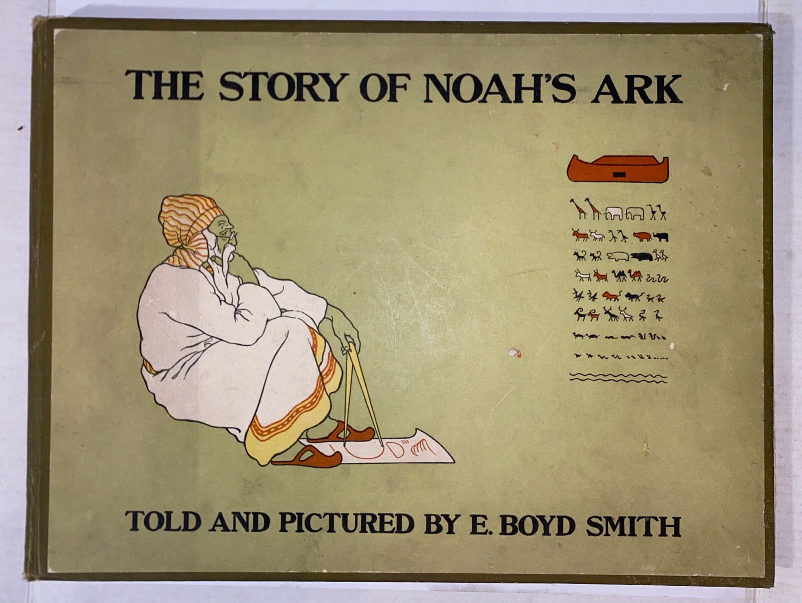 1905 1st Edition THE STORY OF NOAH’S ARK By E. BOYD SMITH Illustrated