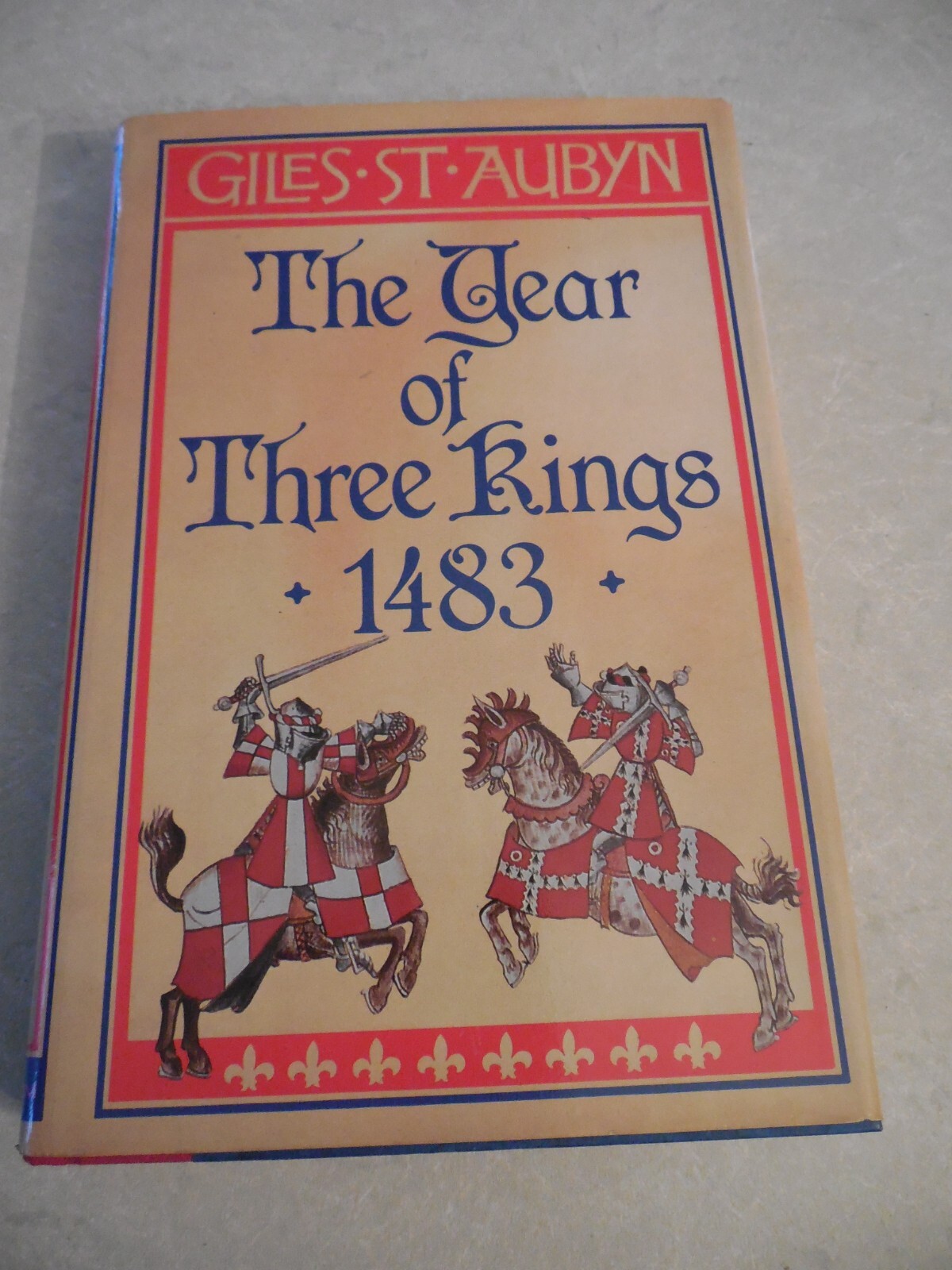 THE YEAR OF THREE KINGS 1483 by GILES ST. AUBYN, WARS OF THE ROSES, ATHENEUM, HB