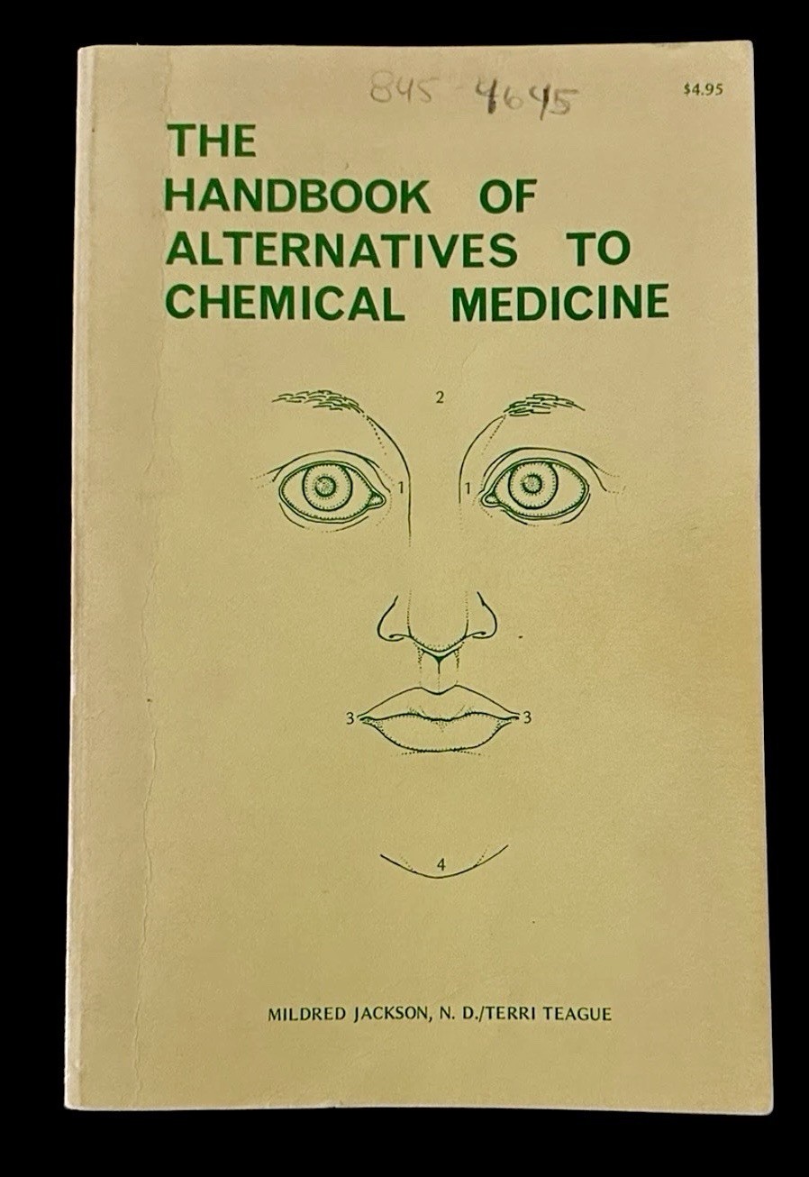 Handbook Alternatives to Chemical Medicine Jackson Teague 1975 PB VG Naturopath