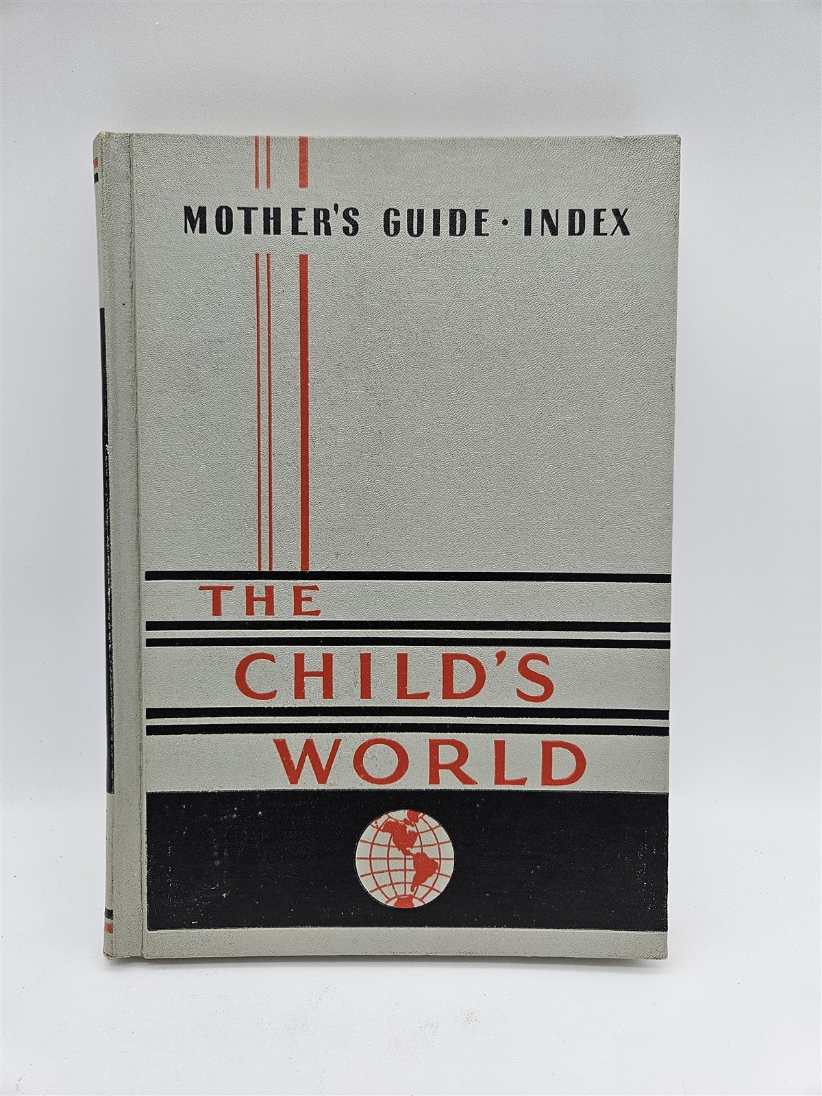 The Child’s World Volume 6: Mother’s Guide Index (Hardcover) Vintage 50’s