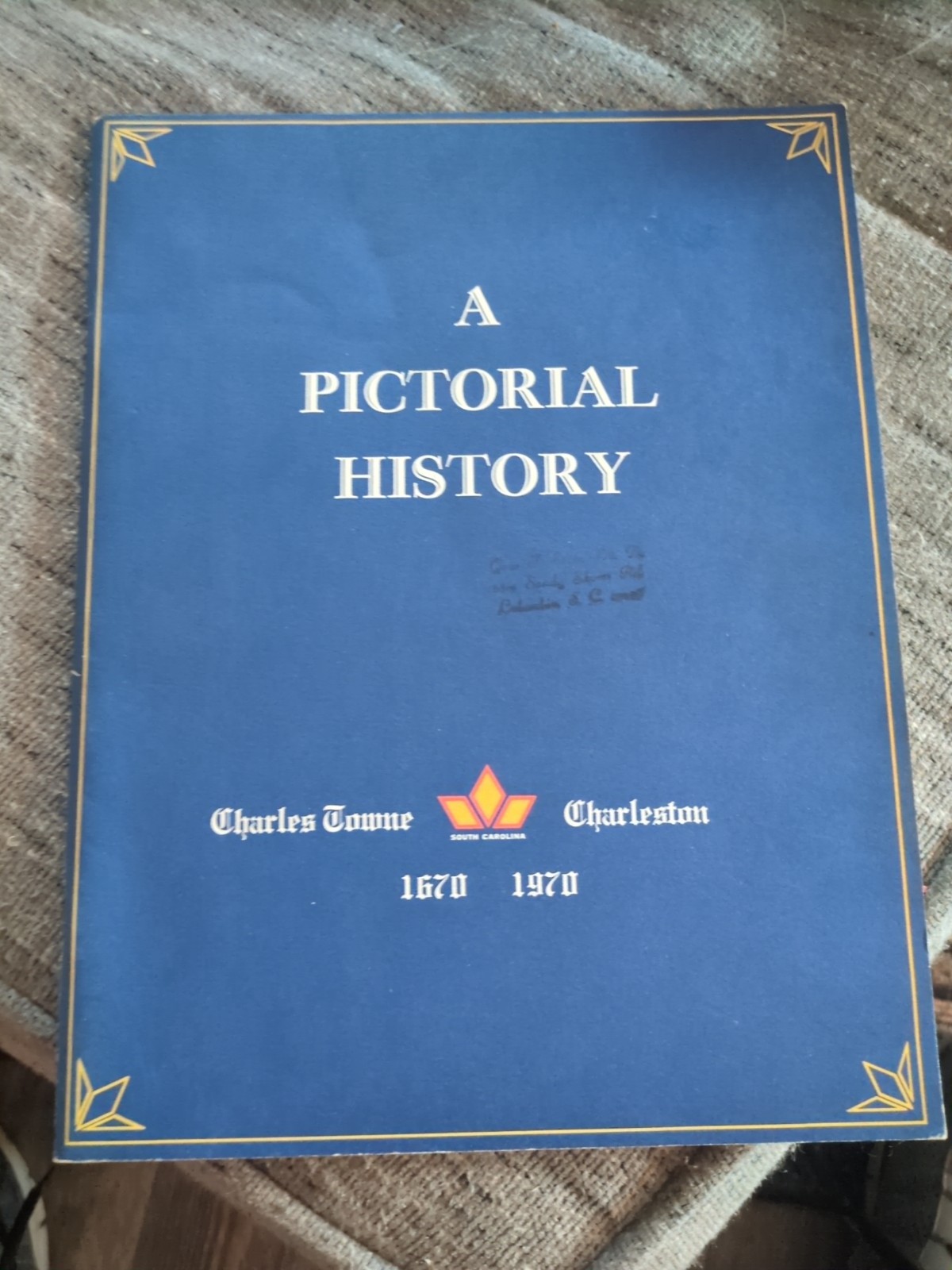 A Pictorial History Charles Towne SC Charleston 1670 1970 SC Tricentennial