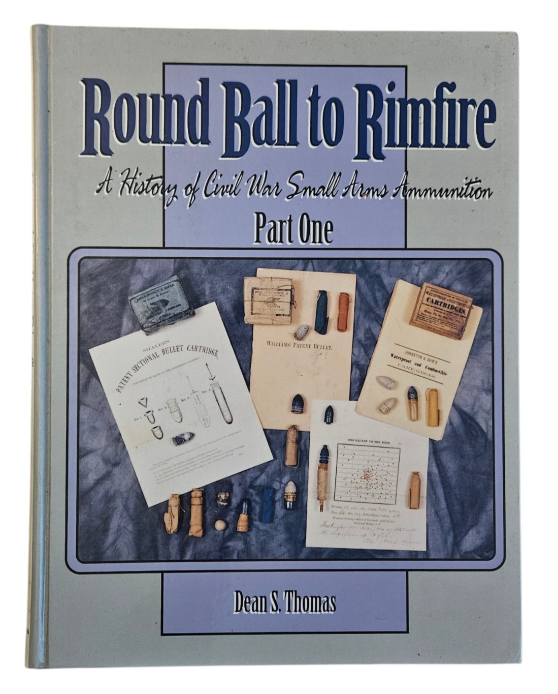 Vintage Round Ball to Rimfire Part One Dean S. Thomas Hardcover Book 1997 USED