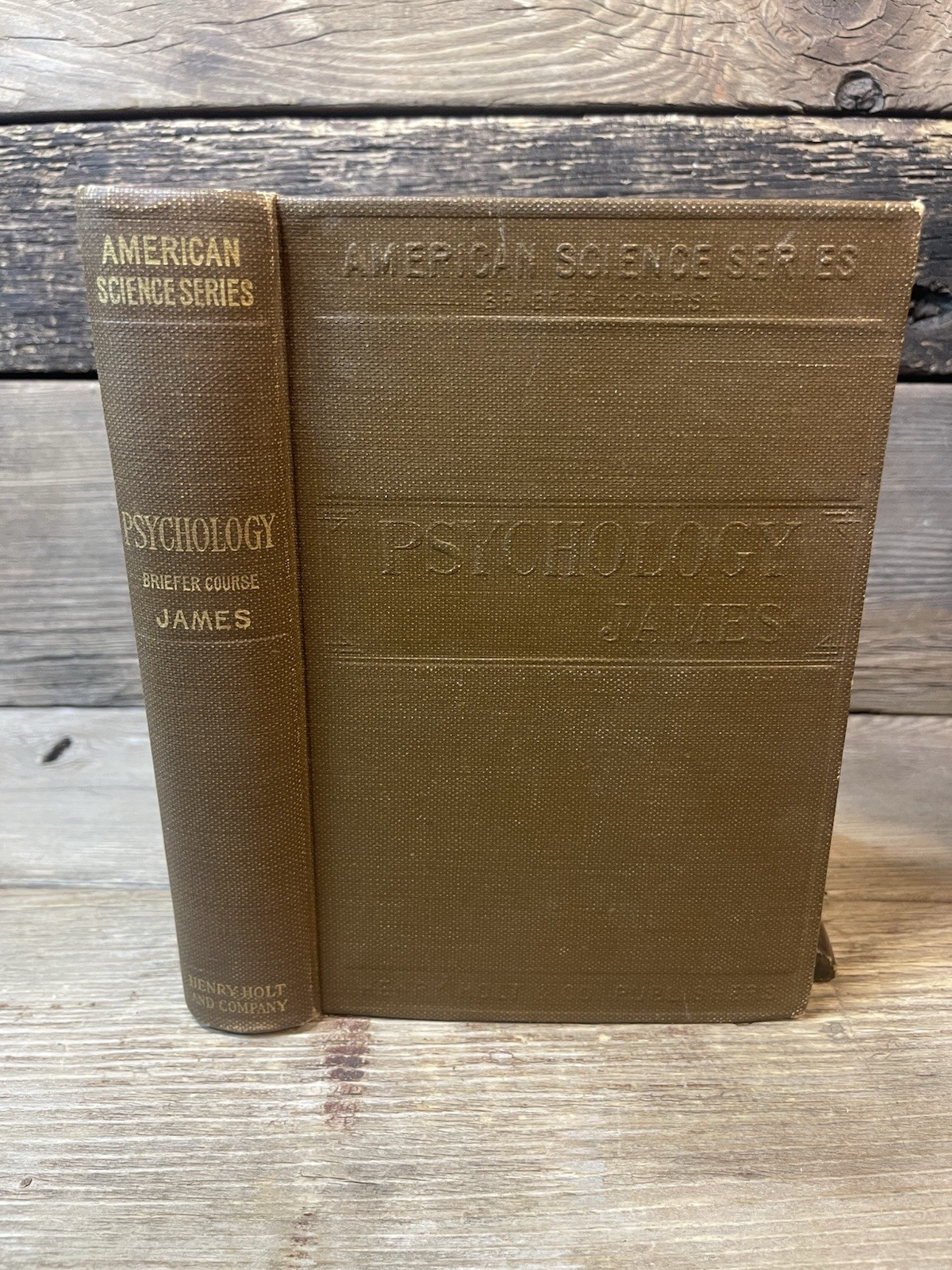 1905 “Psychology”, American Science Series Briefer Course, William James Harvard