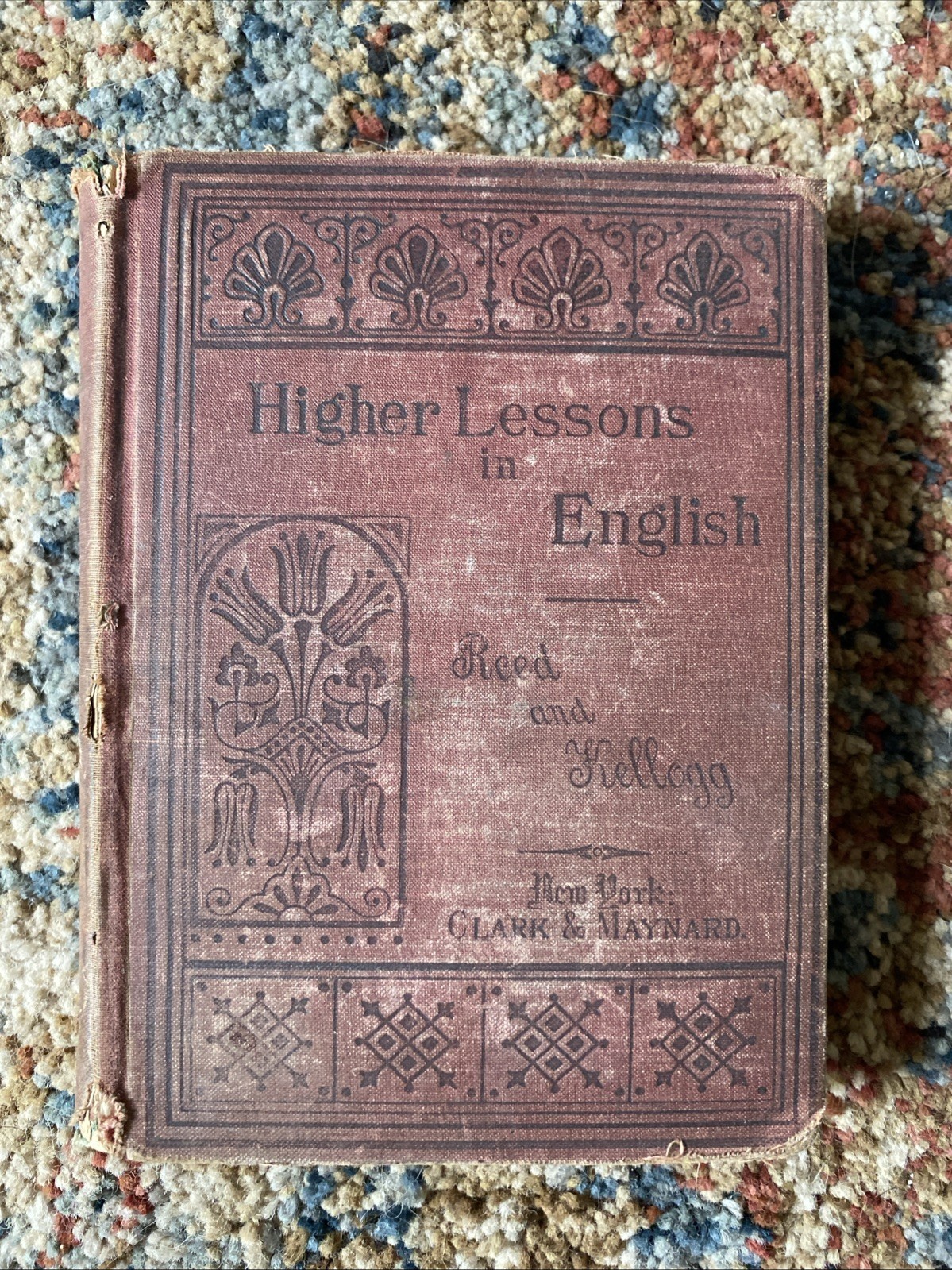 ANTIQUE Higher Lessons In English, 1889. In Good Condition.