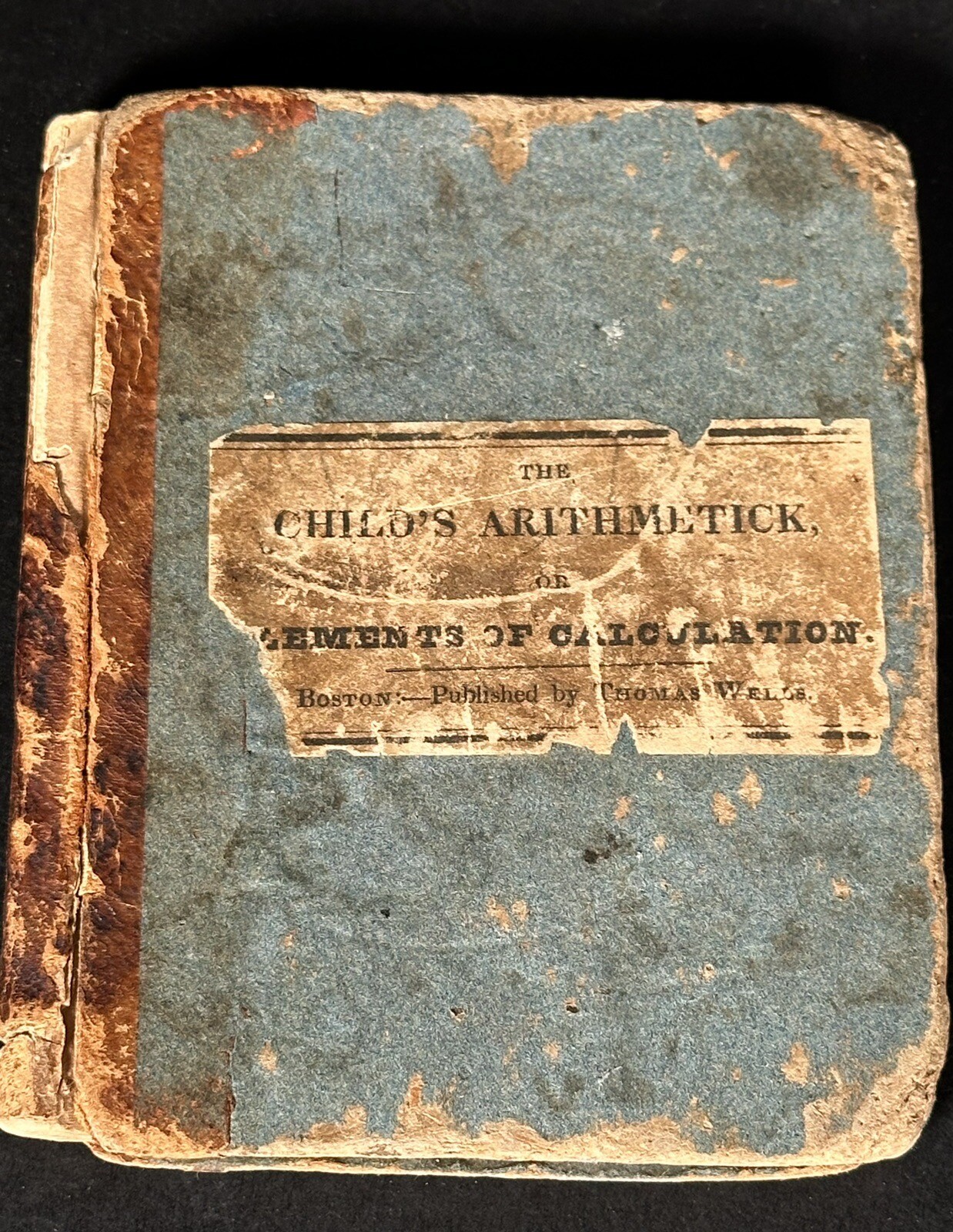 Child’s Arithmetick, Elements Of Calculation textbook, 1827 By William B. Fowle
