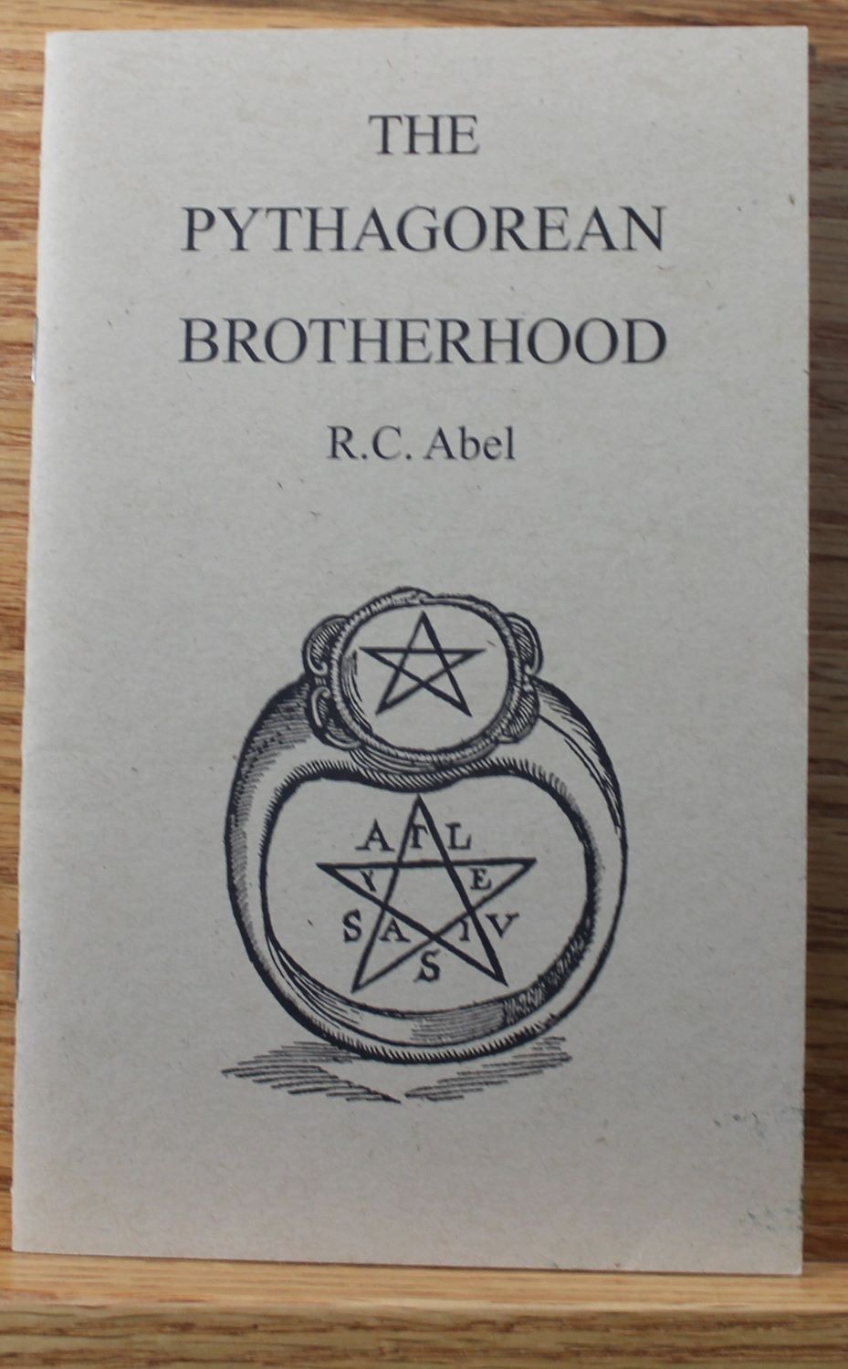 The Pythagorean Brotherhood by R.C. Abel