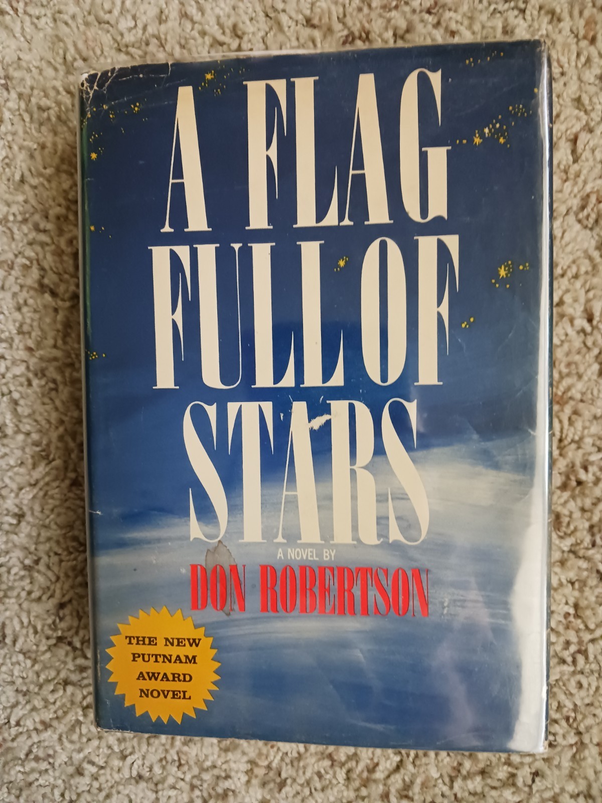 A Flag Full Of Stars by Don Robertson Putnam Award Novel 1964 hard cover
