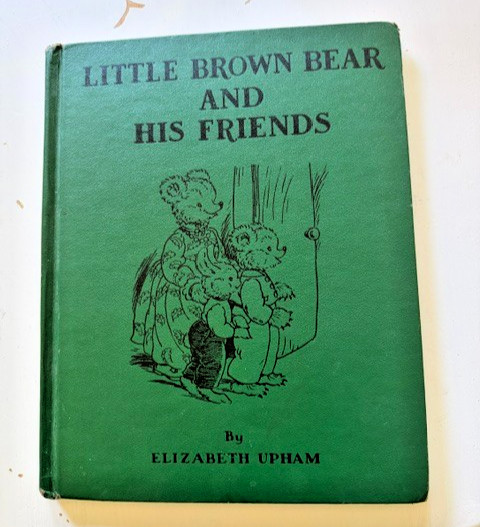 Little Brown Bear and His Friends by Elizabeth Upham 1952 Platt & Munk Illust HC