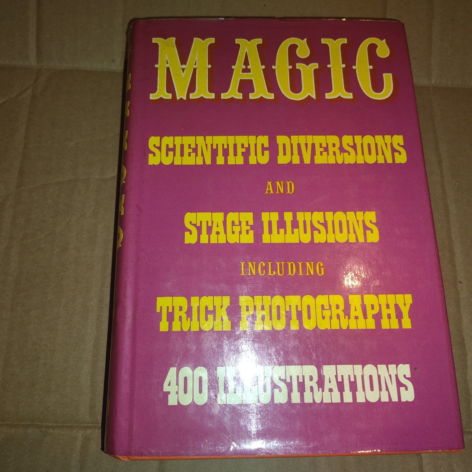 MAGIC: Scientific Diversions & Stage Illusions, Albert A. Hopkins, 1977 HC/DJ