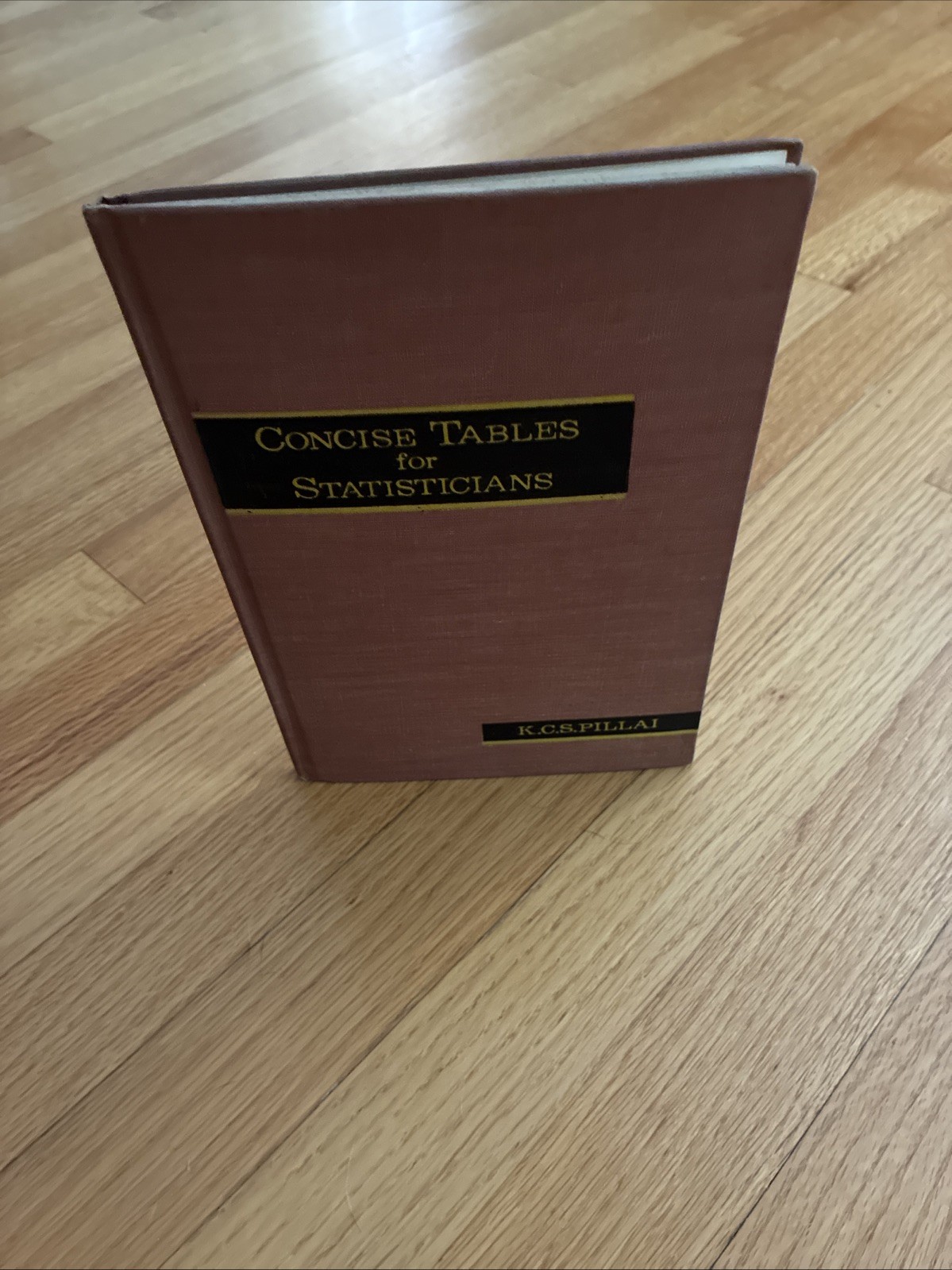 Concise Tables for Statisticians ~ K.C. Sreedharan Pillai • SIGNED Hardcover 1st