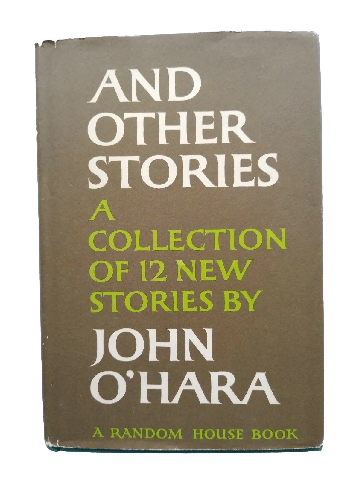 And Other Stories John O’Hara 1968 Random House First Printing Collection 12 New