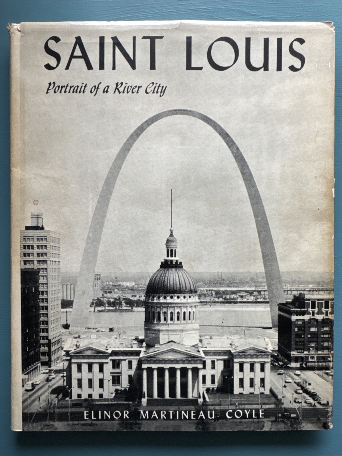 Saint Louis Portrait Of A River City 1966 Coyle HCDJ Pictorial History Missouri