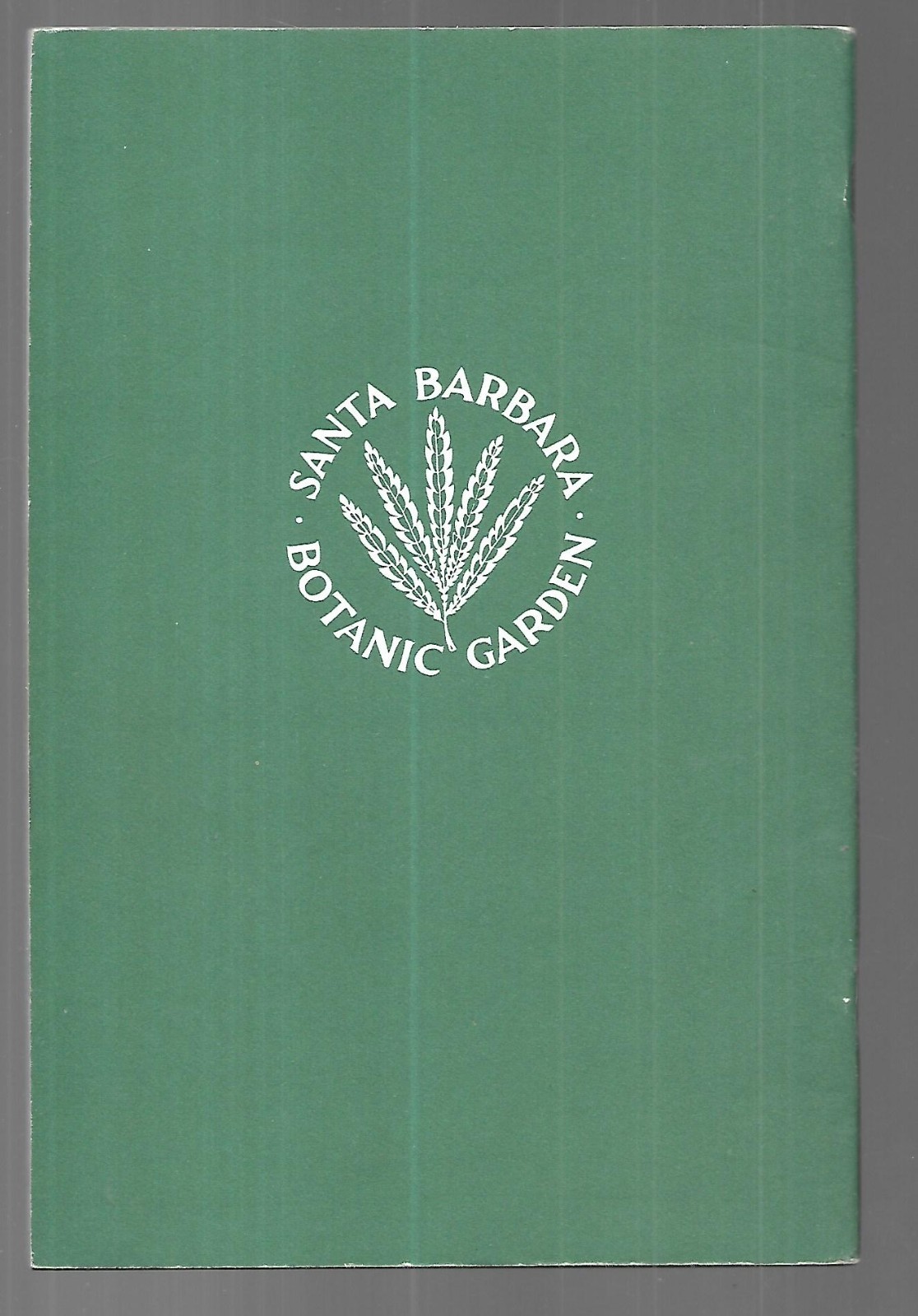 Santa Barbara Botanic Garden “Guide To The Garden” (1968, Stapled)