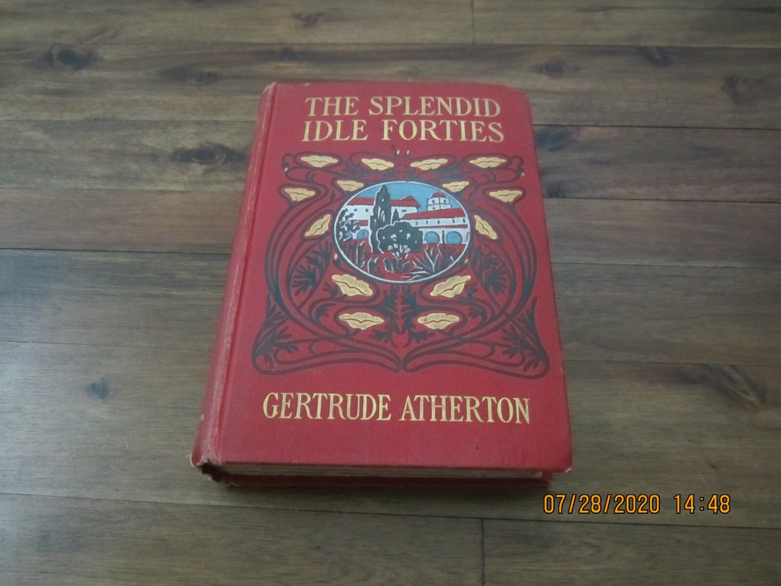 The Splendid Idle Forties by Gertude Atherton 1st/1st Zamorano 80/#1 1902 HC