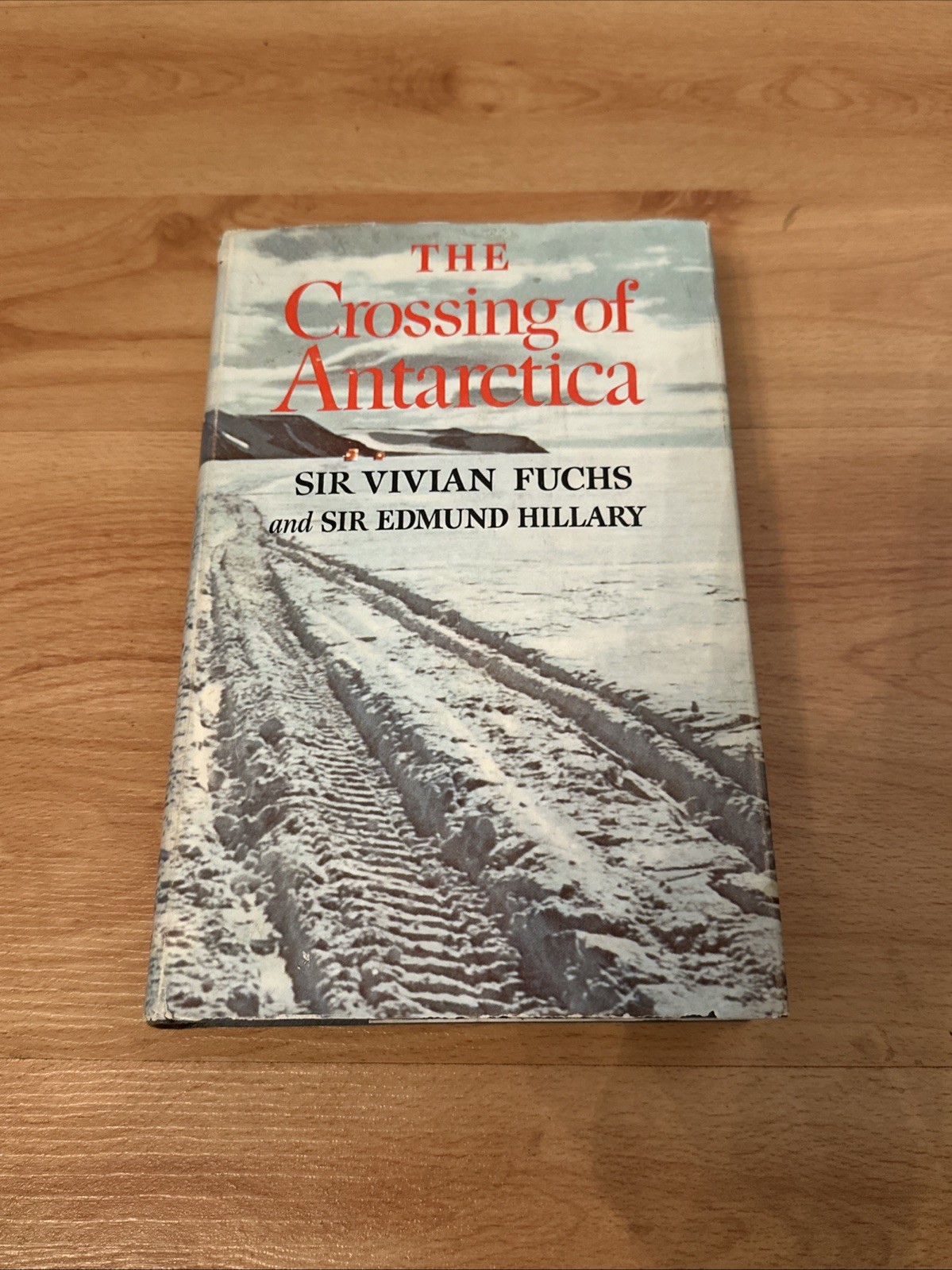Crossing of Antarctica by Sir Vivian Fuchs, Sir Edmund Hillary 1st Ed VG HC 1958