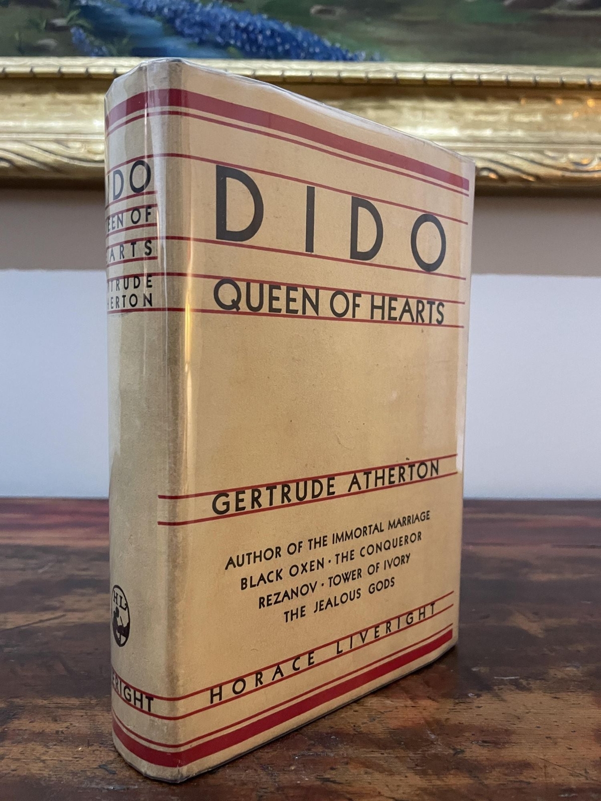 Gertrude Atherton / Dido Queen of Hearts 1st Edition 1929