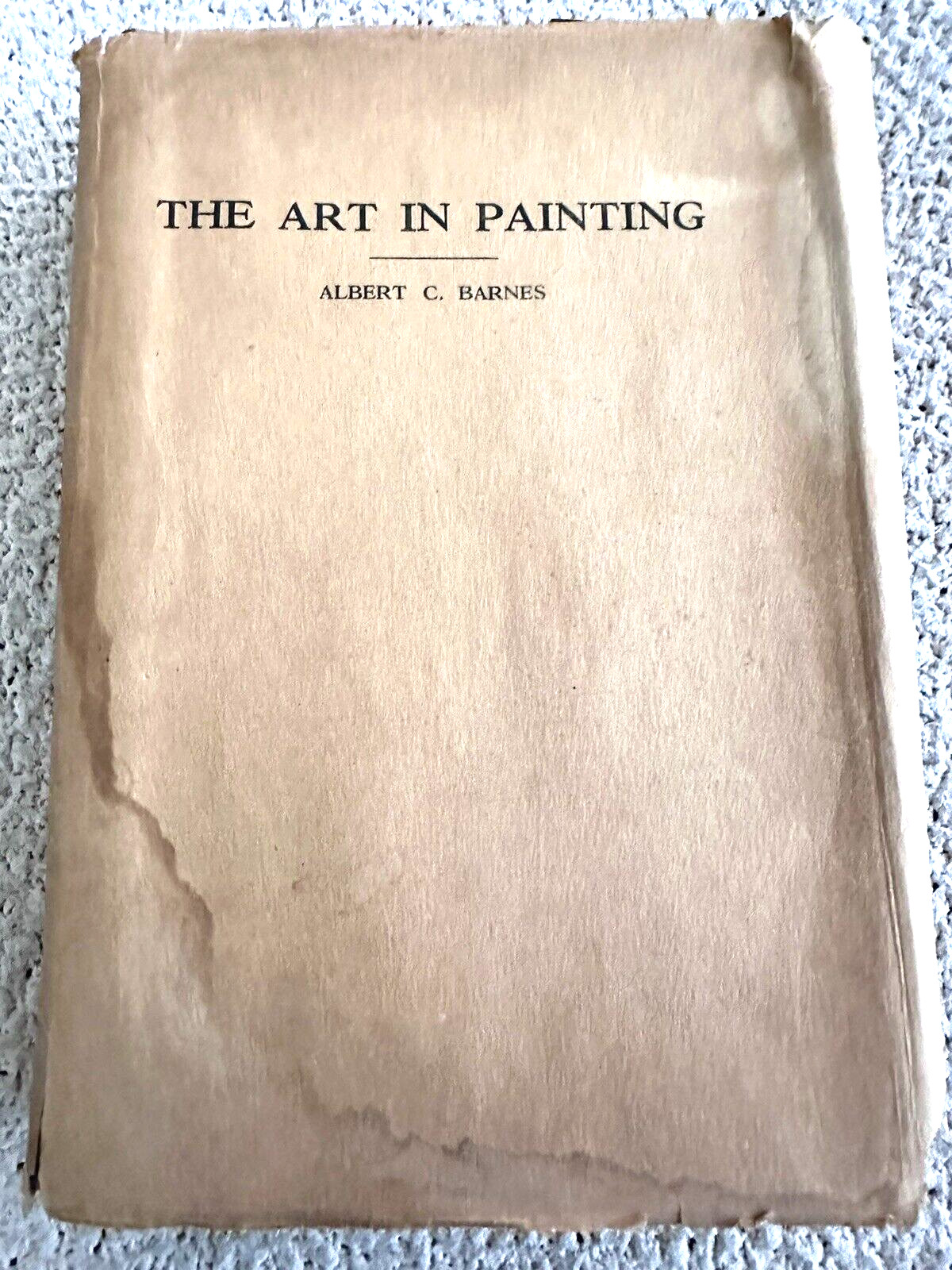 Rare, 1925, 1st Ed./1st Print, The Art of Painting, Albert C. Barnes, DJ, Illust