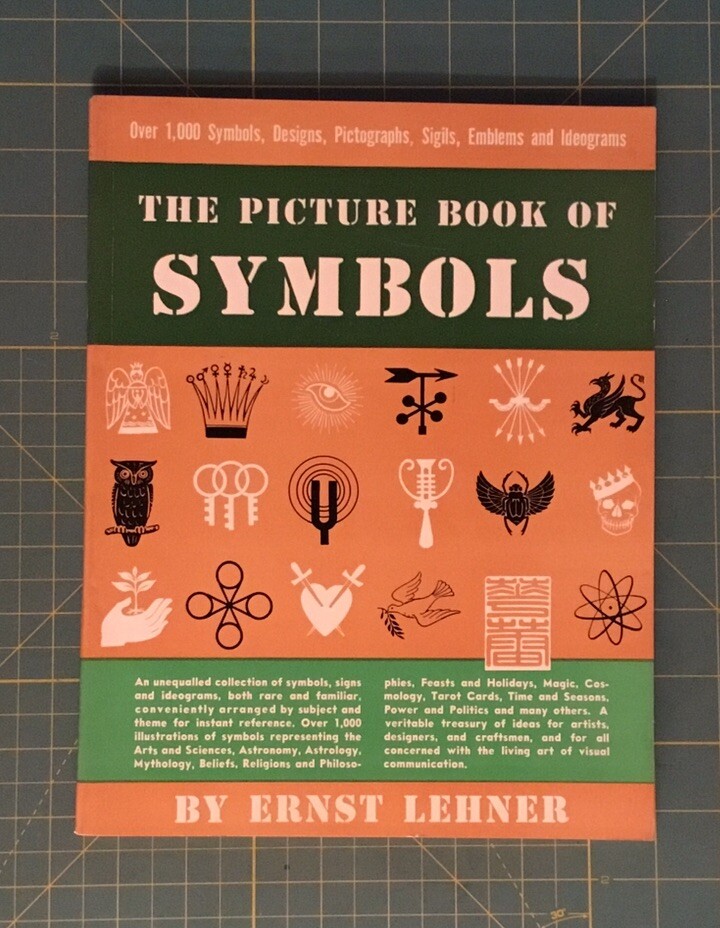 1956 THE PICTURE BOOK OF SYMBOLS by ERNST LEHNER 96 Pages of Interesting Symbols
