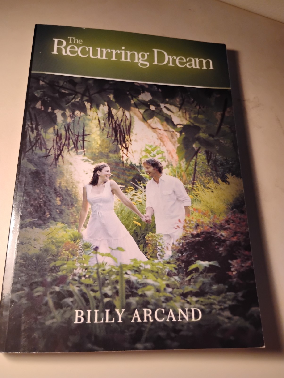 SIGNED BY AUTHOR The Recurring Dream / Billy Arcand / Christian Inspirational