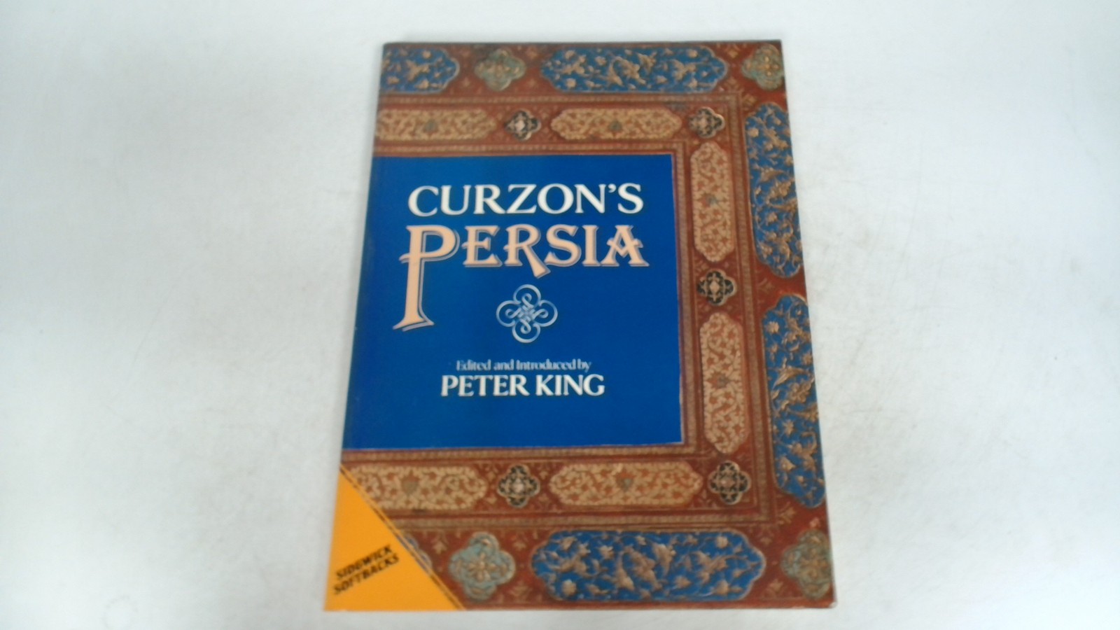 Curzons Persia, Curzon, George Nathaniel, Sidgwick and Jackson, 1