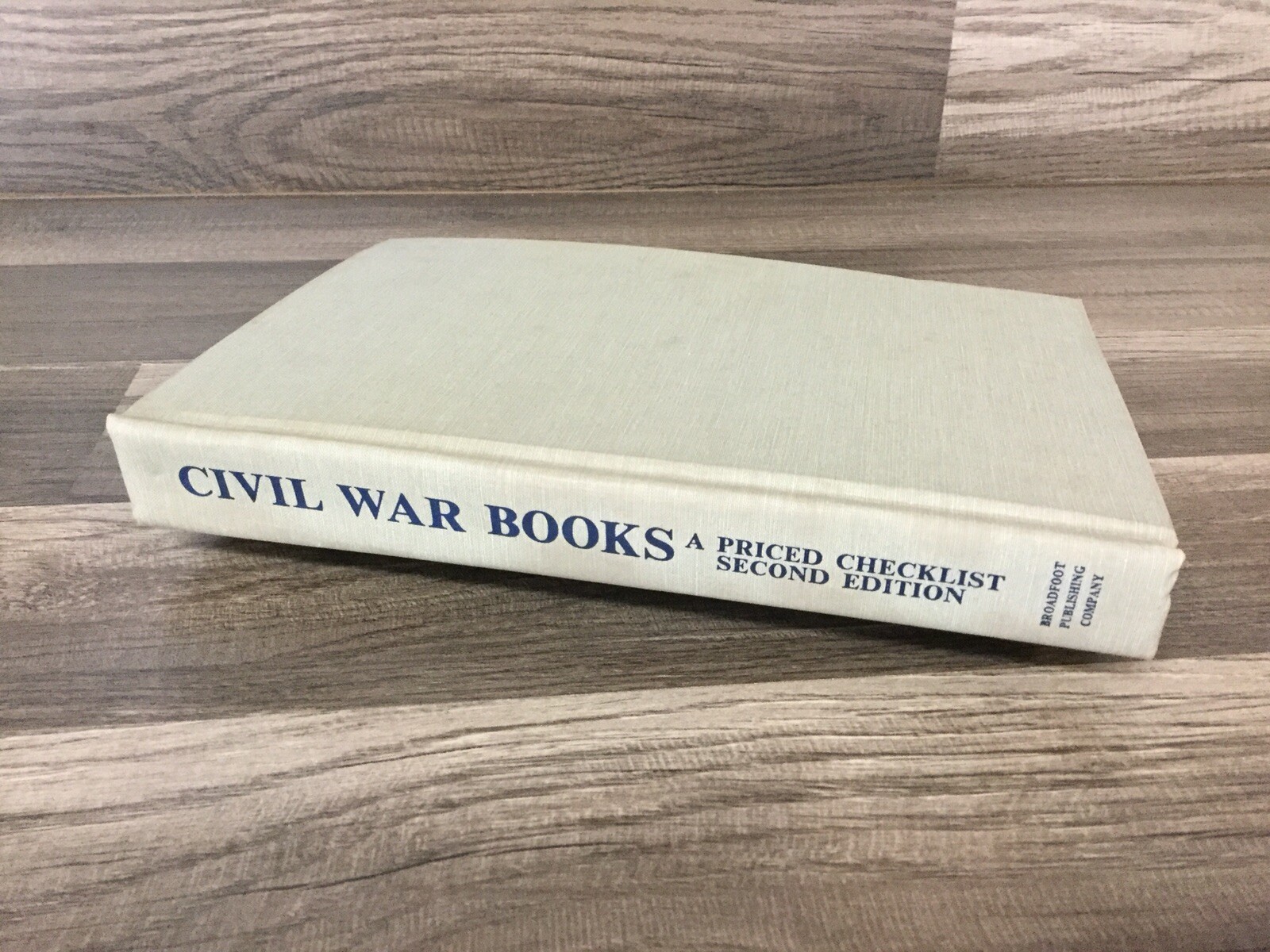 TOM BROADFOOT, MARIANNE PAIR Civil War Books Priced Checklist Second Edition D1