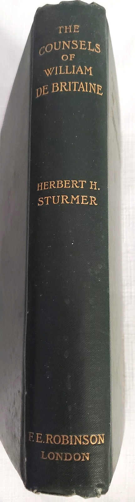 1897 Sturmer COUNSELS OF WILLIAM OF BRITAINE, Philosophy, 17th Century Moralist