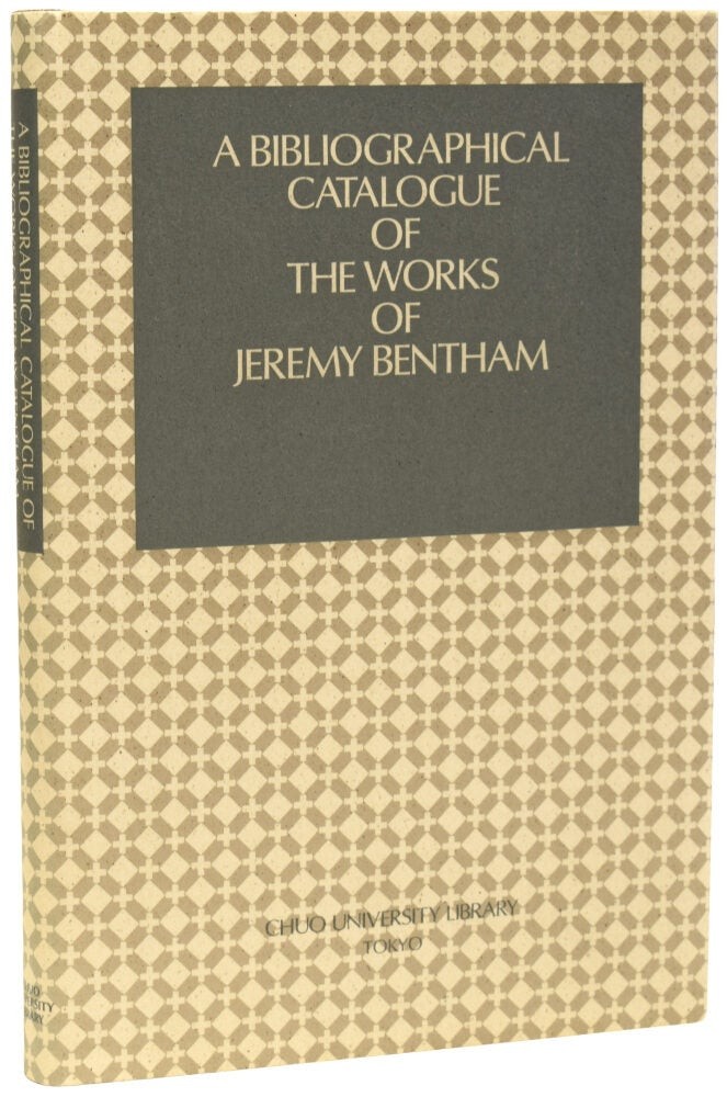 Sadao IKEDA / Bibliographical Catalogue of the Works of Jeremy Bentham 1st ed