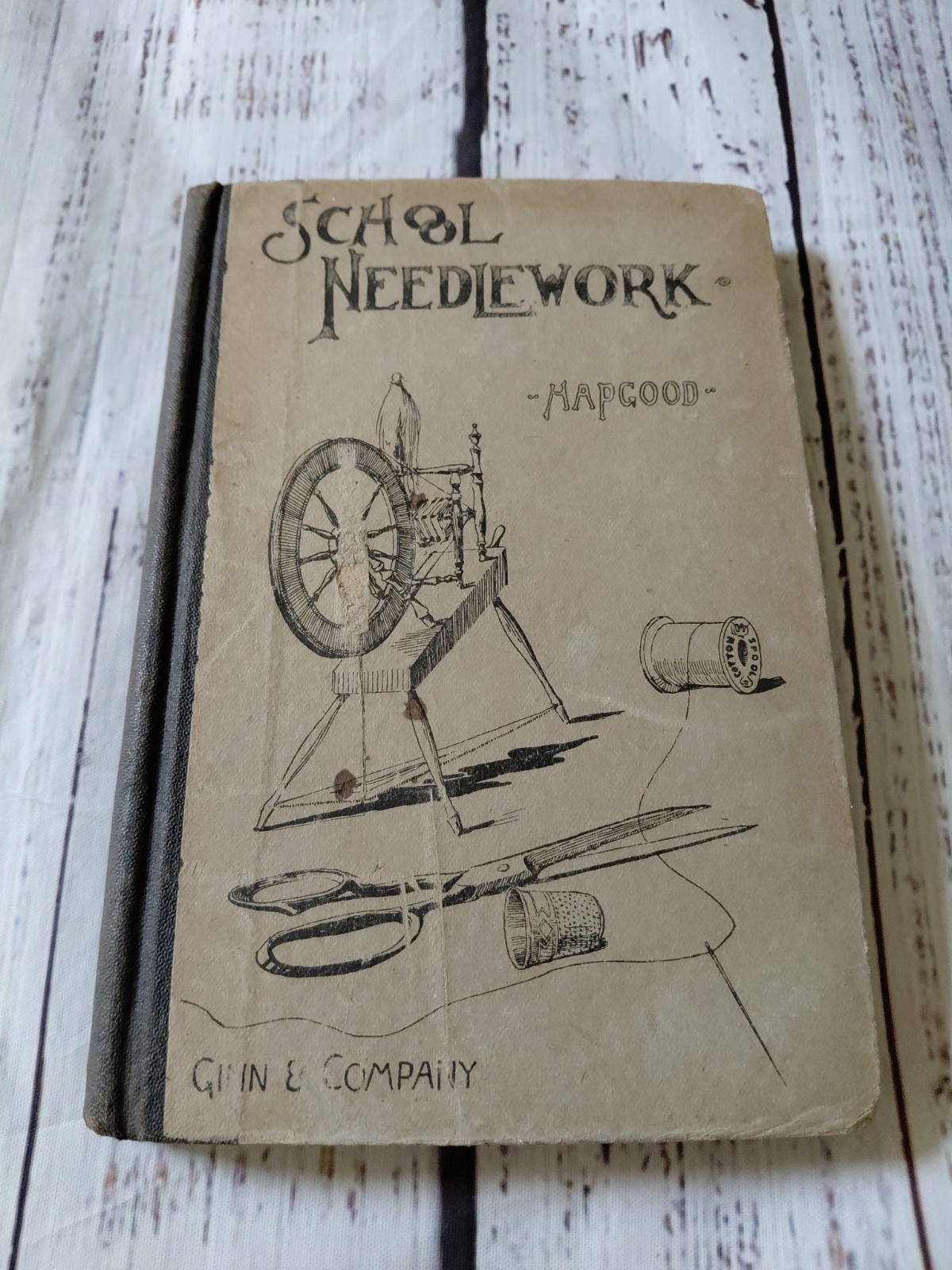 School Needlework by Olive C. Hapgood Pupils Edition Dated 1893 Rare Sewing Book