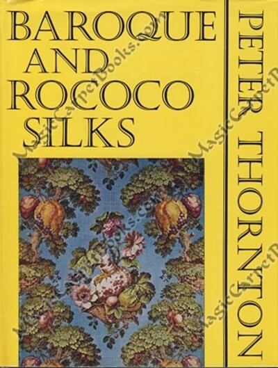 BAROQUE & ROCOCO SILKS Textiles HISTORY Weavers CLOTHING Furniture TAPESTRY 1st