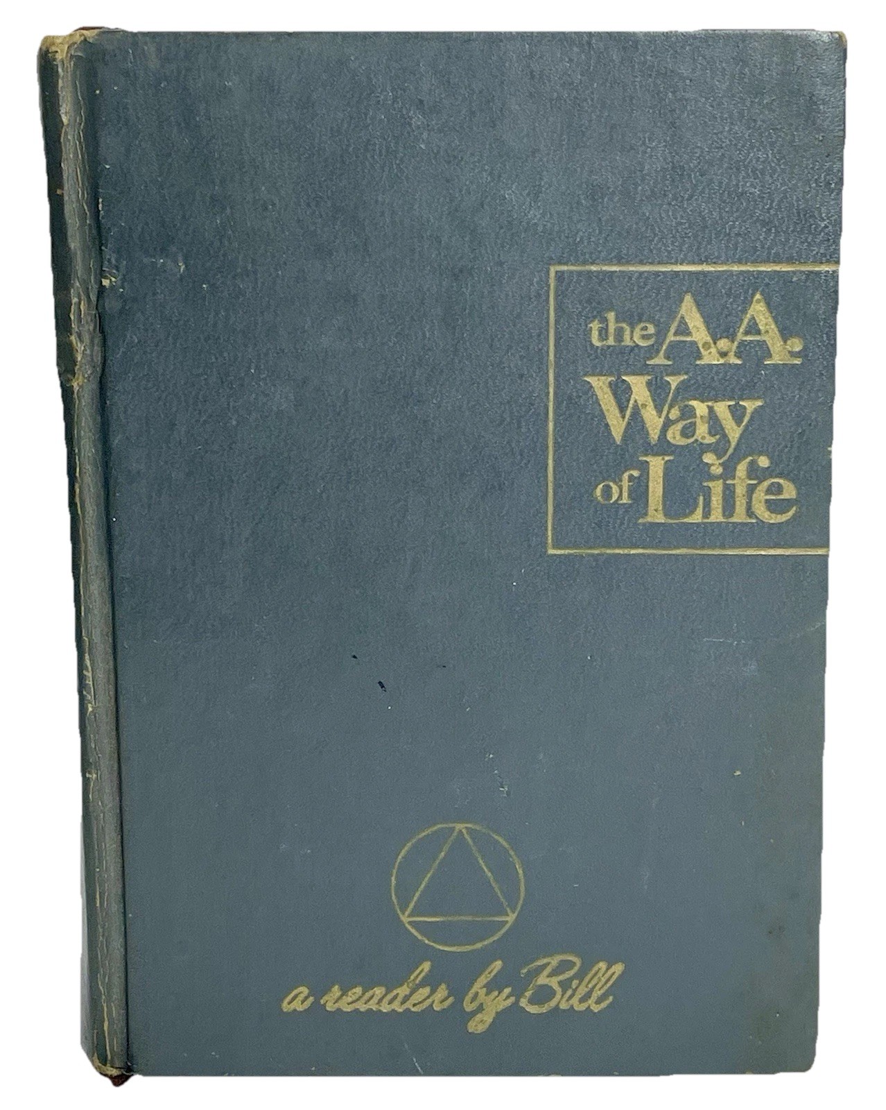 Alcoholics AA Way Of Life As Bill Sees It 1st Edition 4th Print 1972 +12 Steps