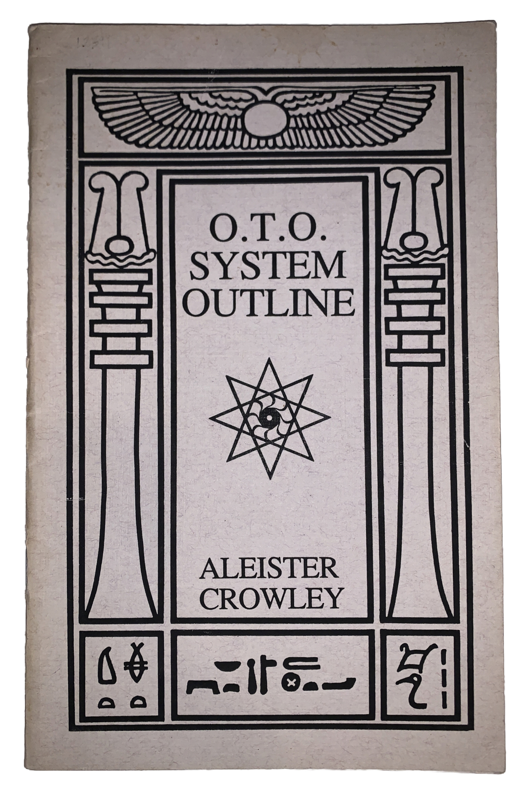 O.T.O. SYSTEM OUTLINE, by ALEISTER CROWLEY, STELLAR VISIONS, 1986, OCCULT