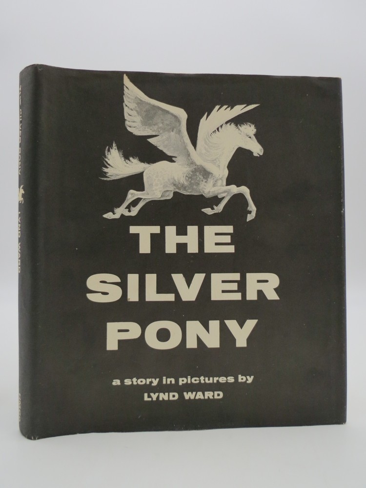 THE SILVER PONY by Ward, Lynd 1973 First Edition First Printing