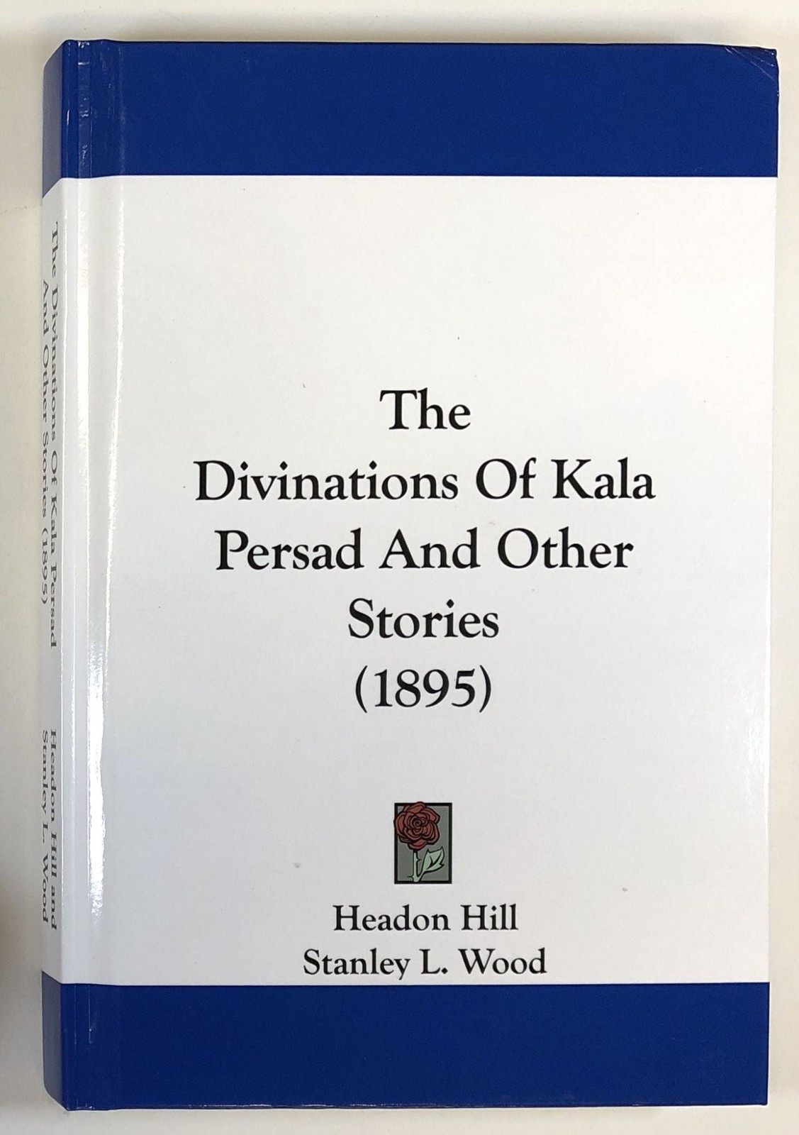 Headon Hill, ill Stanley L Wood / Divinations of Kala Persad and Other Stories