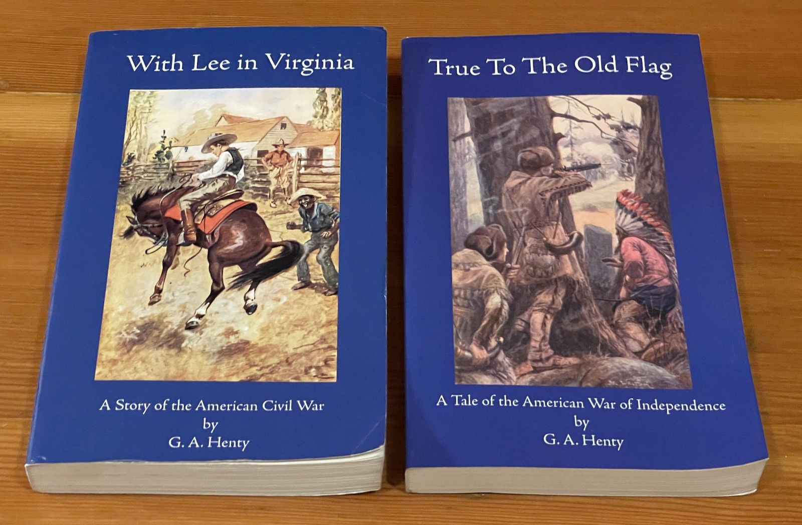 G.A. Henty Books – True to Old Flag & With Lee in Virginia
