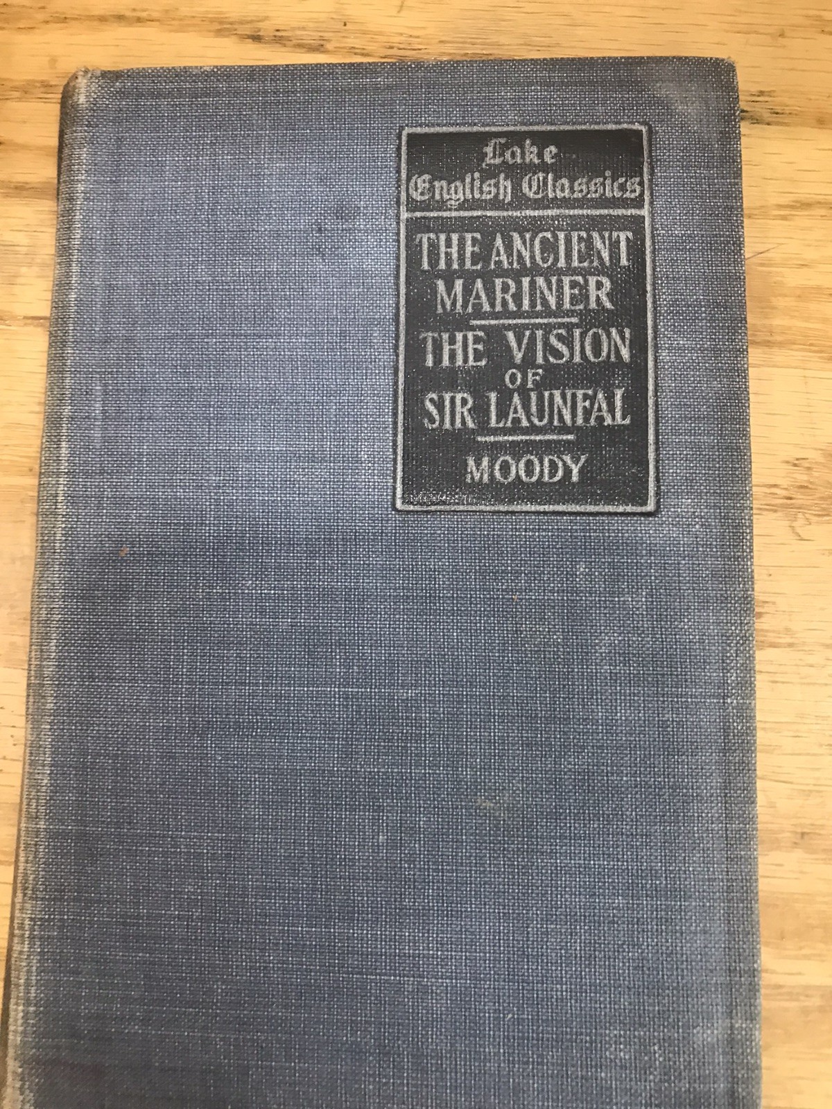 THE ANCIENT MARINER – THE VISION OF SIR LAUNFAL – Lake English Classics 1906