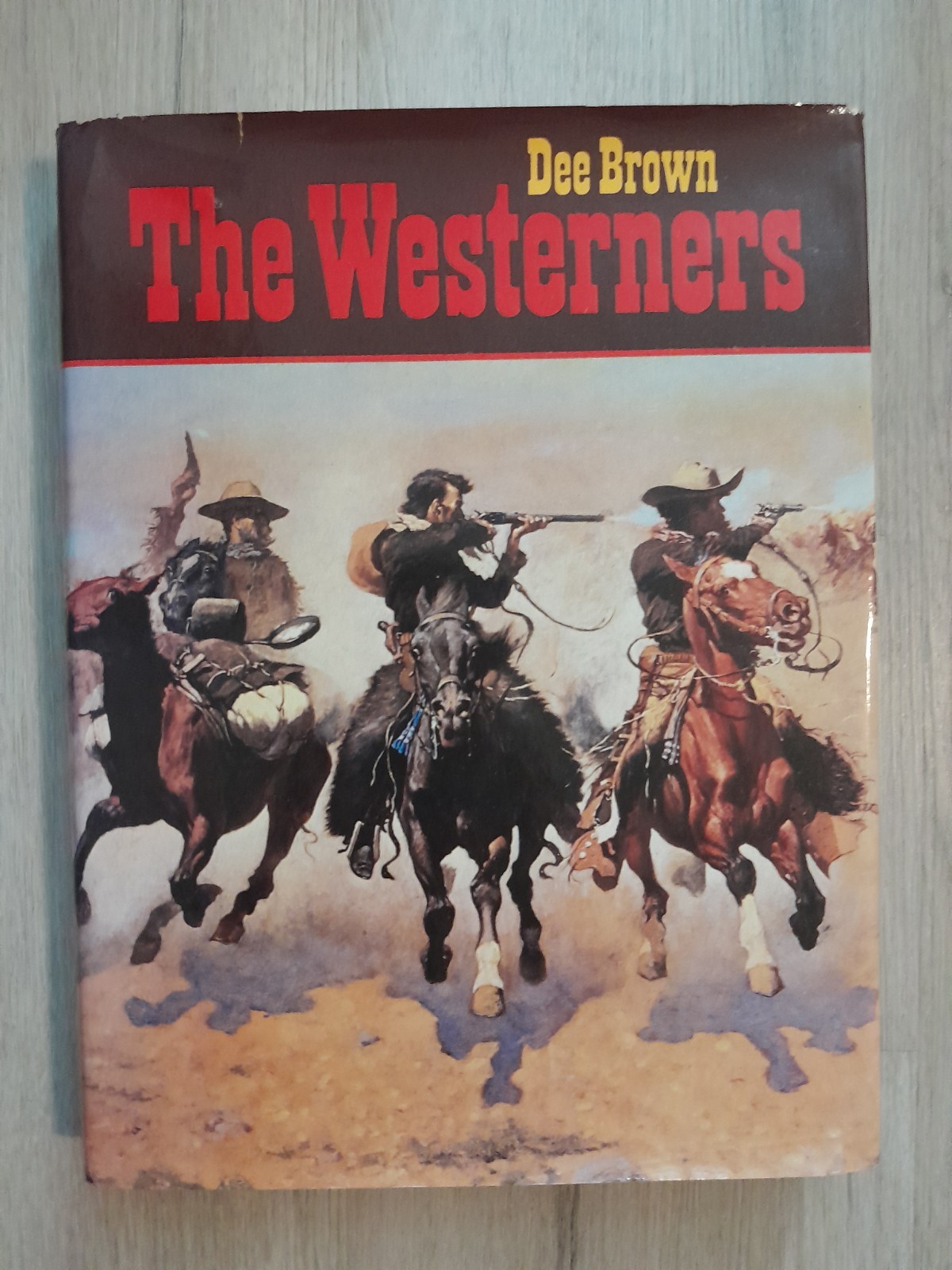 1974 „The Westerners“ by Dee Brown, 1st International Printing, Hardcover Book