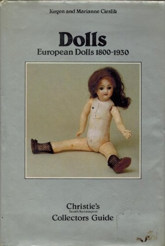 Dolls: European Dolls, 1800-1930 by Cieslik, Jurgen Book The Fast Free Shipping