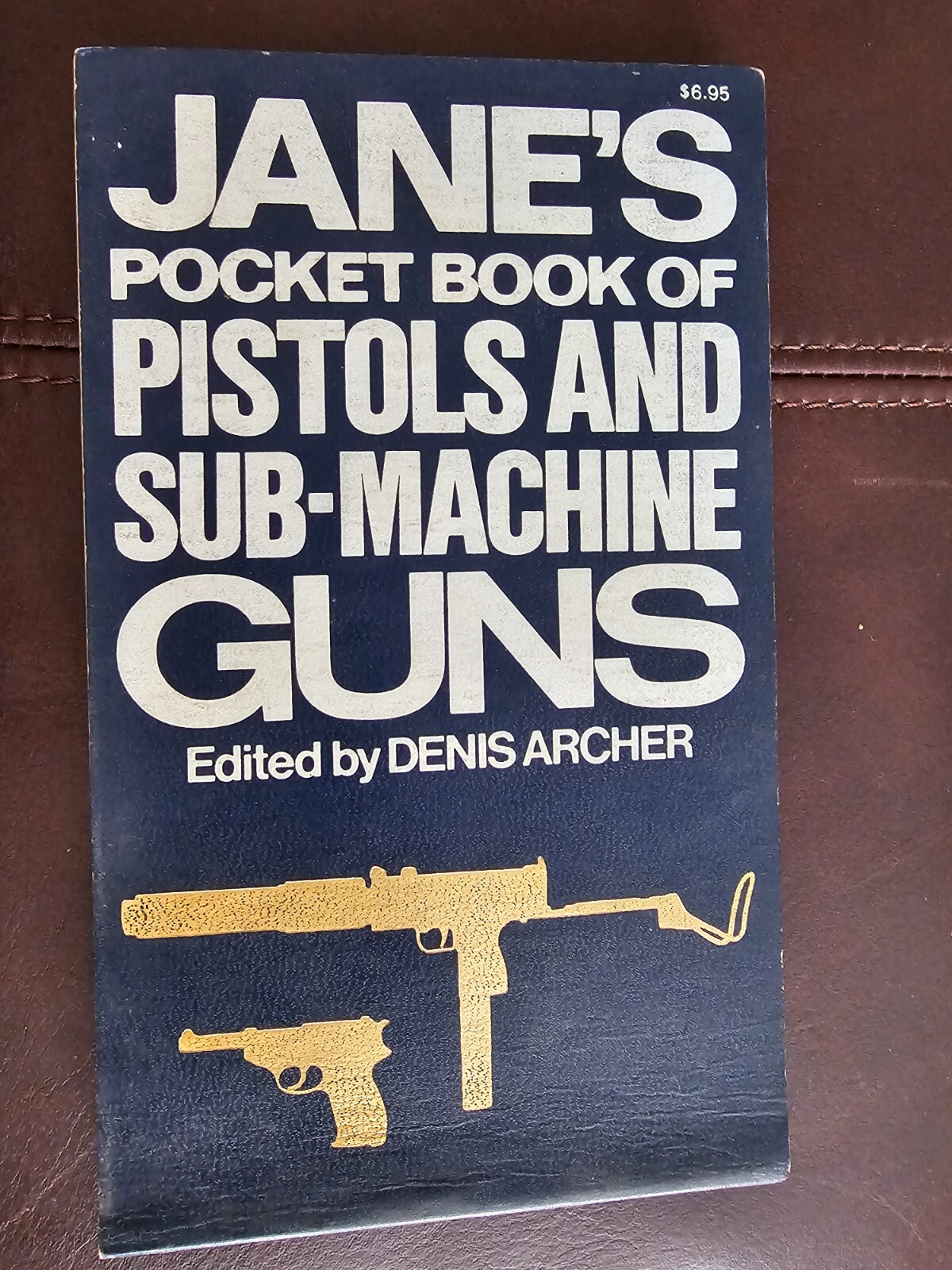 Janes Pocket Book Of Pistols and Sub-Machine Guns Paperback Denis Archer – 1977