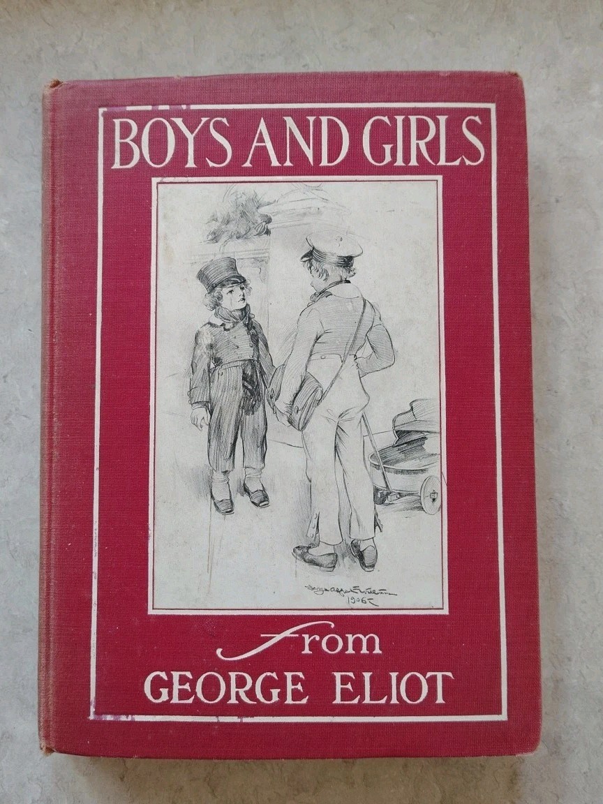1906 Boys and Girls From George Eliot, Kate Dickinson Sweetser, Illustrated