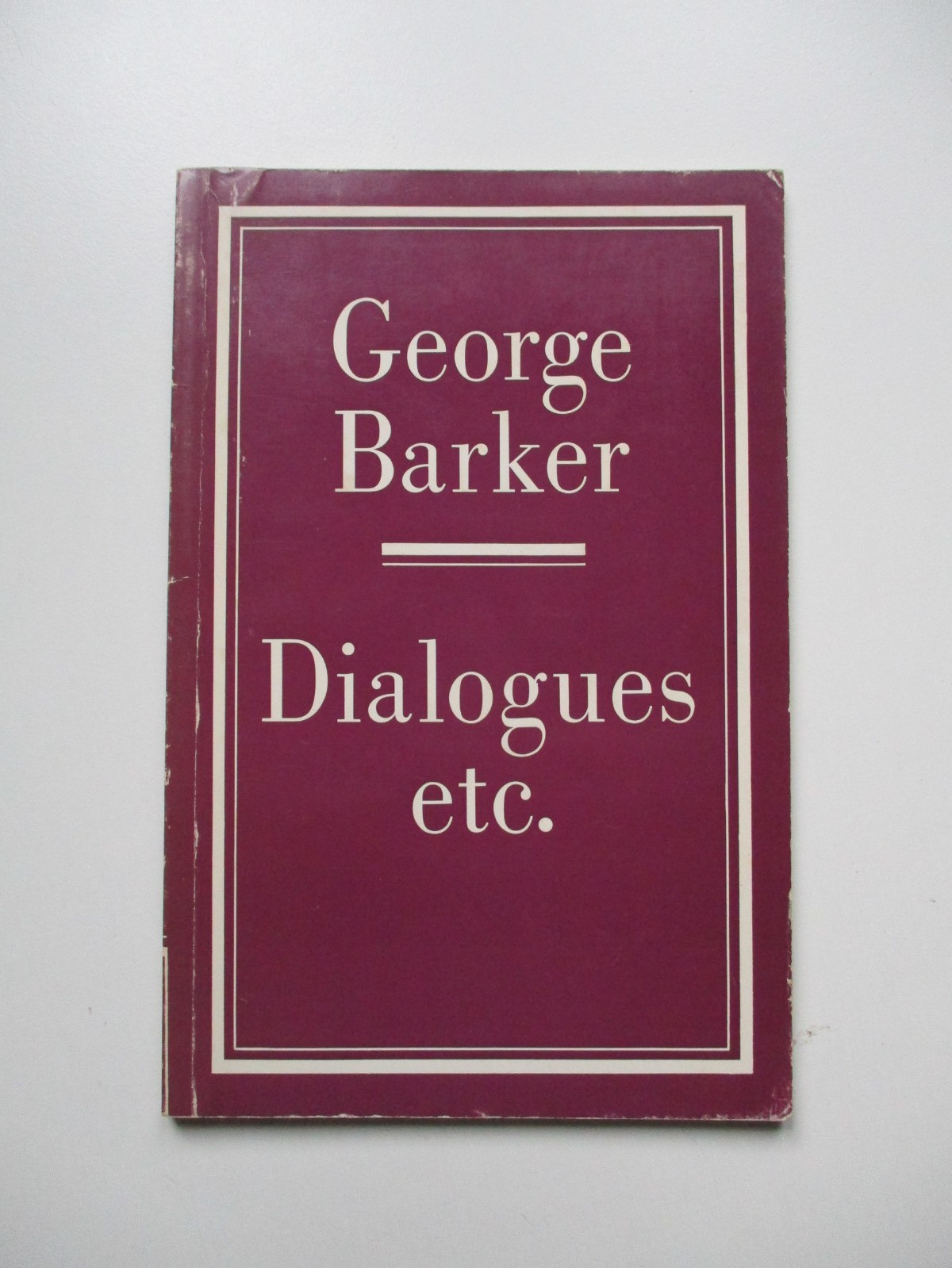 1976 1st GEORGE BARKER – DIALOGUES ETC. – POETRY – POEMS -FABER AND FABER – PB